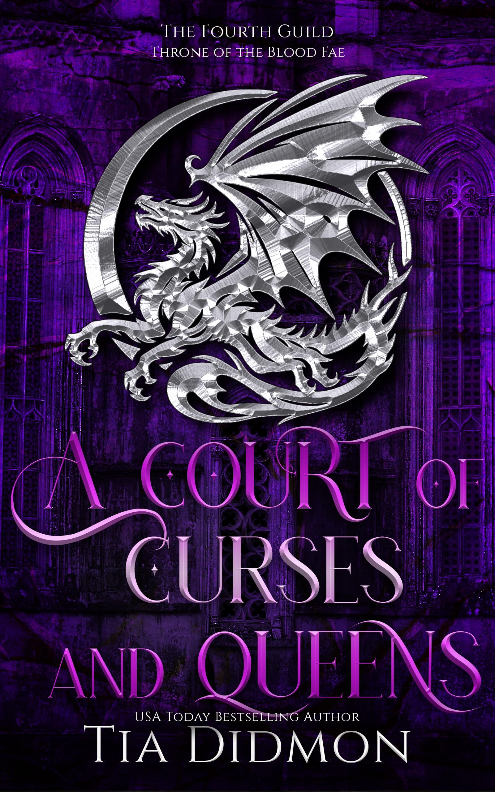 A Court of Curses and Queens: Fantasy Romance: Throne of the Blood Fae (The Forth Guild Book 4)
