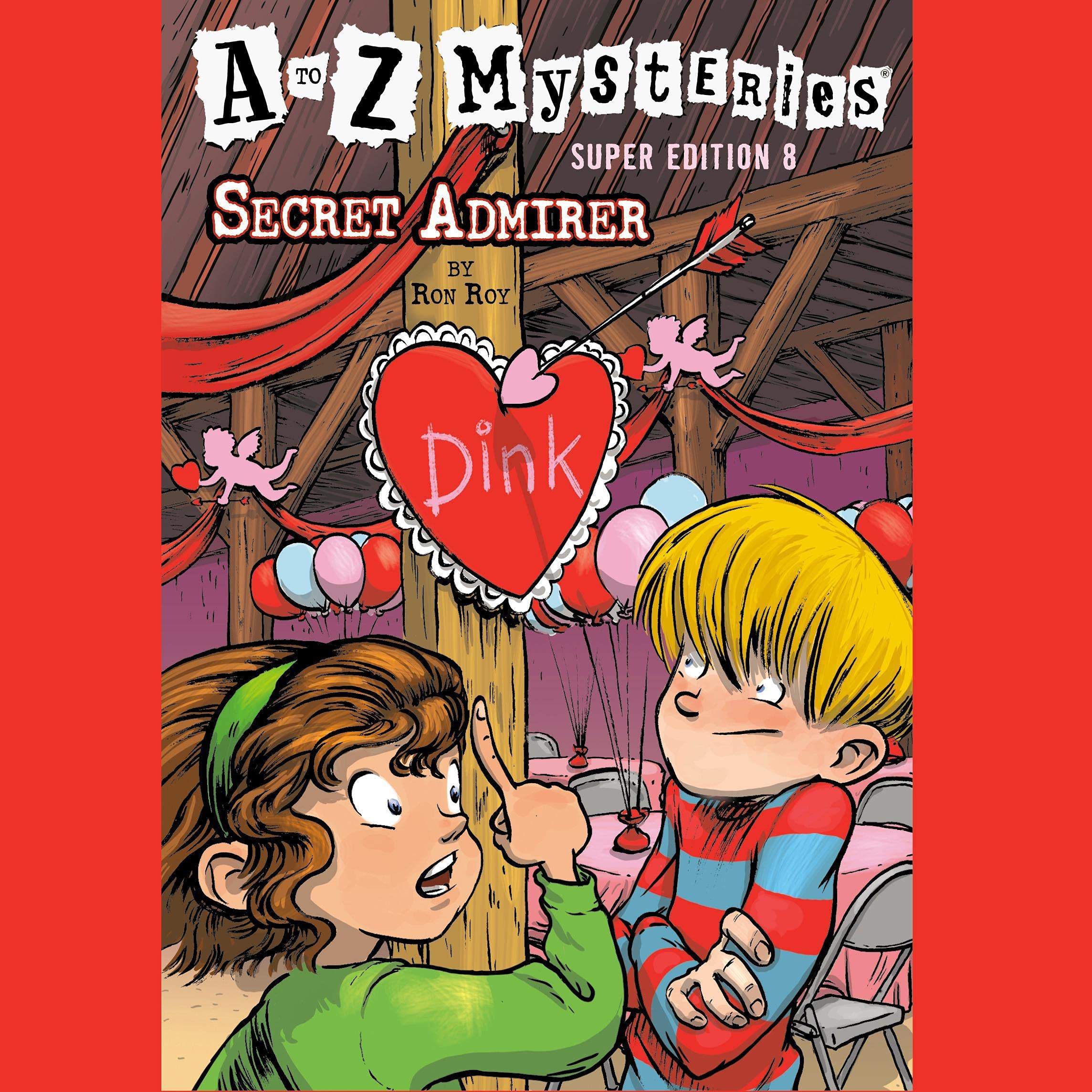 Cover art for A to Z Mysteries Super Edition #8: Secret Admirer