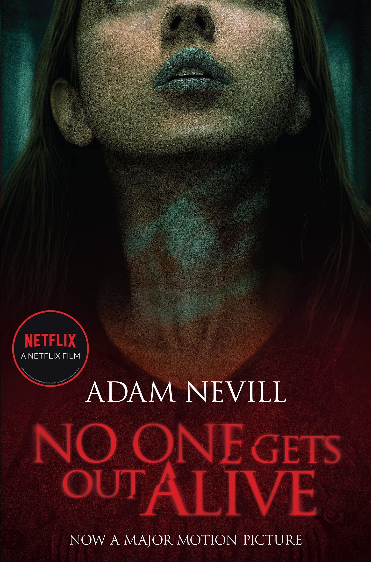 No One Gets Out Alive Now a major NETFLIX film by Adam Nevill (Paperback Book)