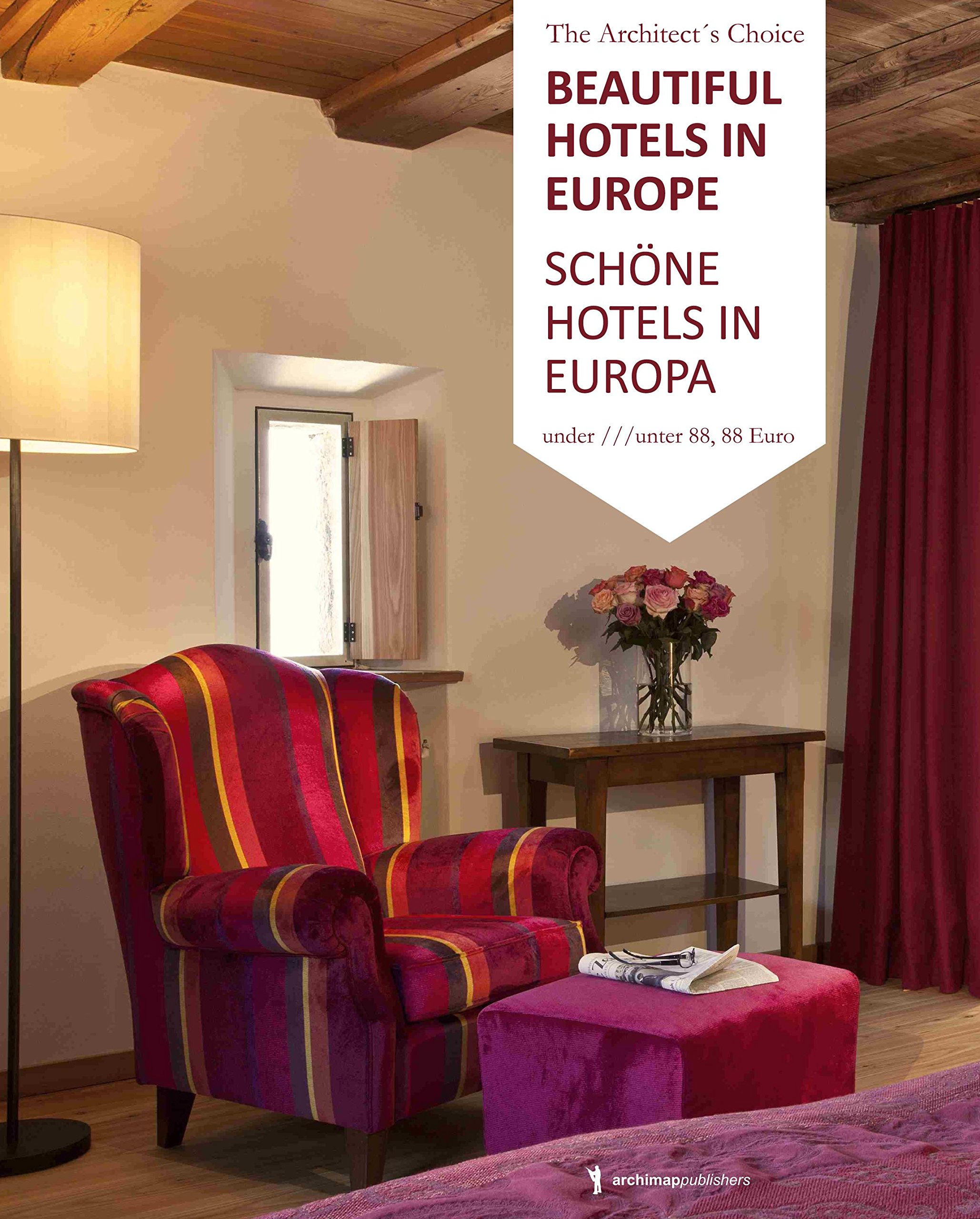 Beautiful Hotels in Europe livre architecture design voyage anglais allemand