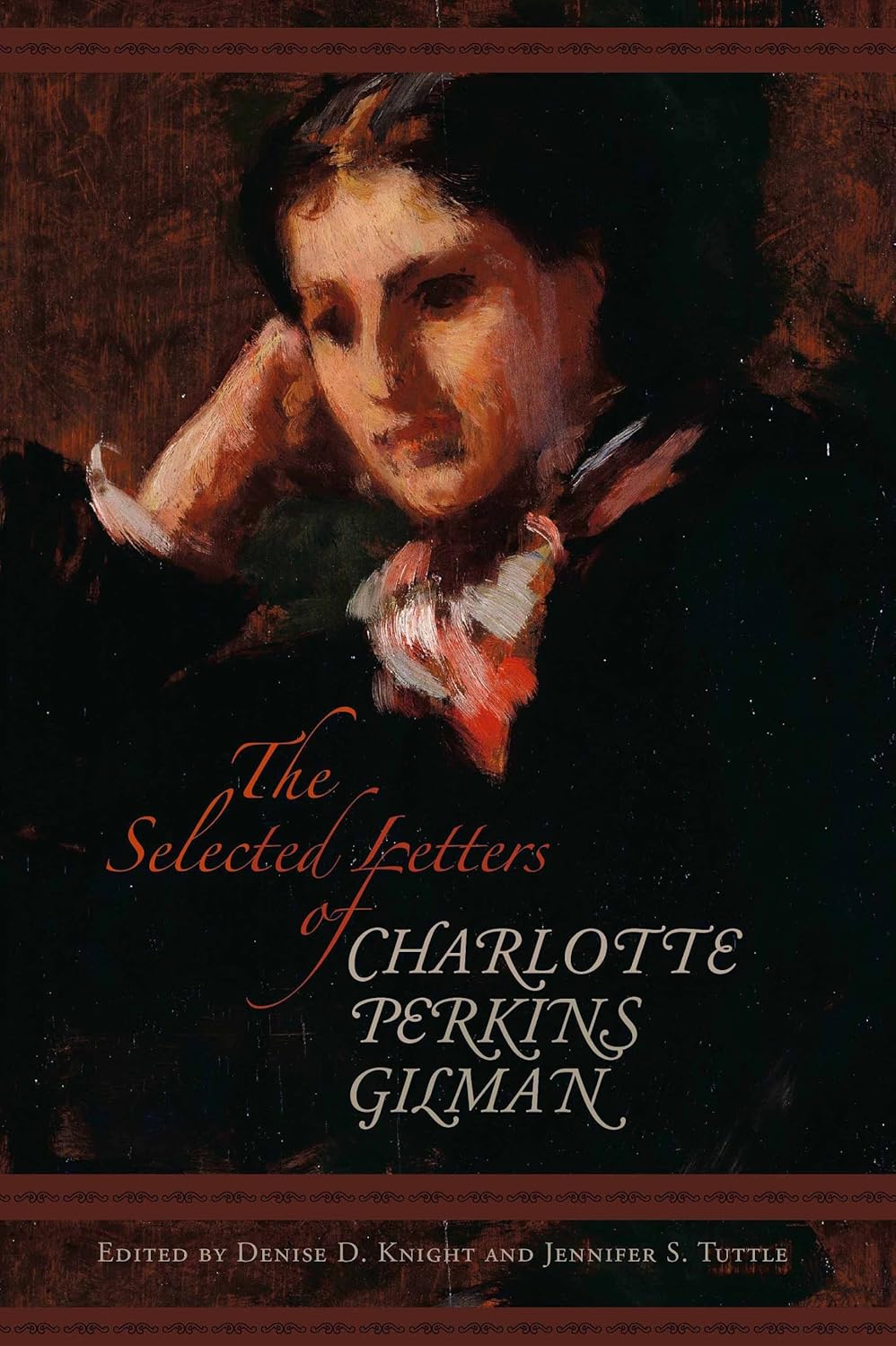 The Selected Letters of Charlotte Perkins Gilman (Amer Lit Realism & Naturalism