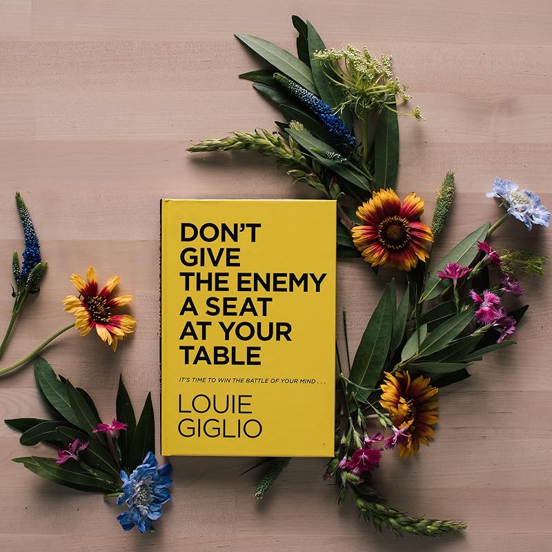 Don't Give the Enemy a Seat at Your Table: It's Time to Win the Battle of Your Mind... image 3