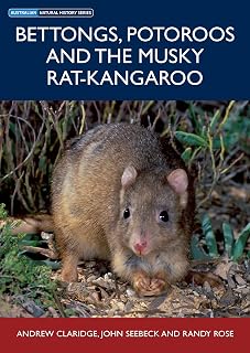 Bettongs, Potoroos and the Musky Rat-kangaroo (Australian Natural History Series)