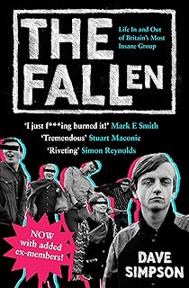 The Fallen: Life In and Out of Britain's Most Insane Group