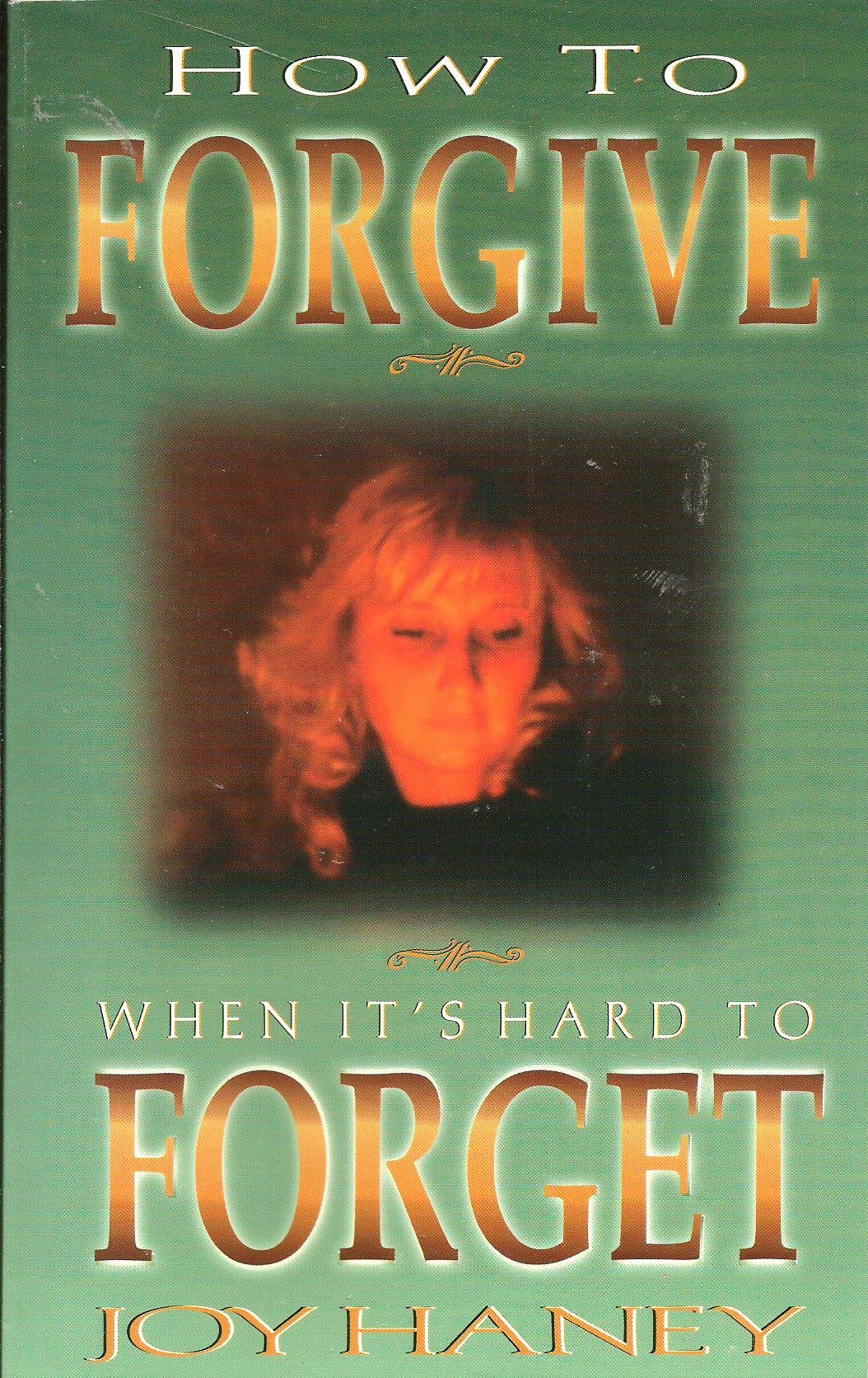 Buy How to Forgive When It's Hard to Forget! — BookShops.in