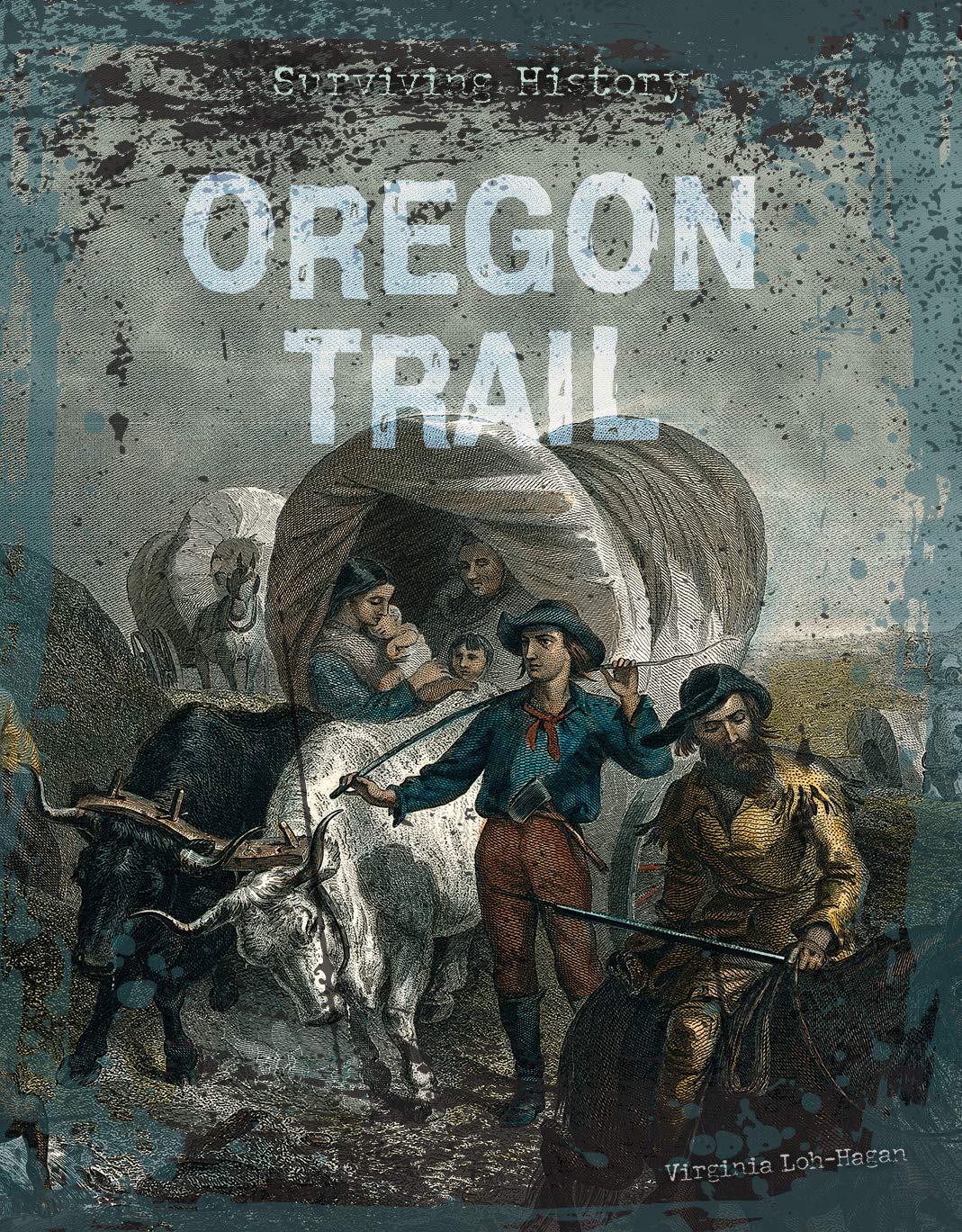 Oregon Trail (Surviving History)