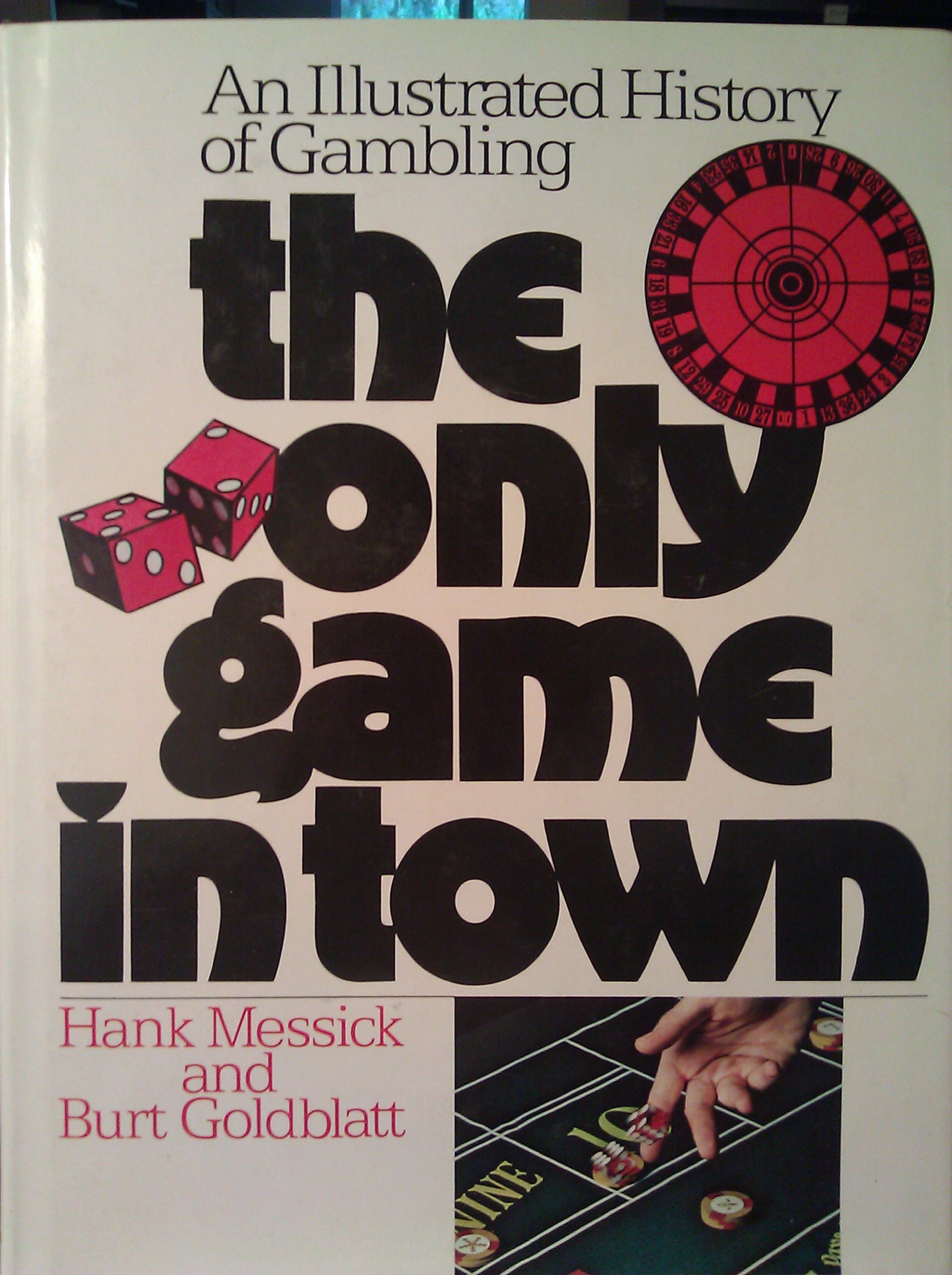 The only game in town: An illustrated history of gambling