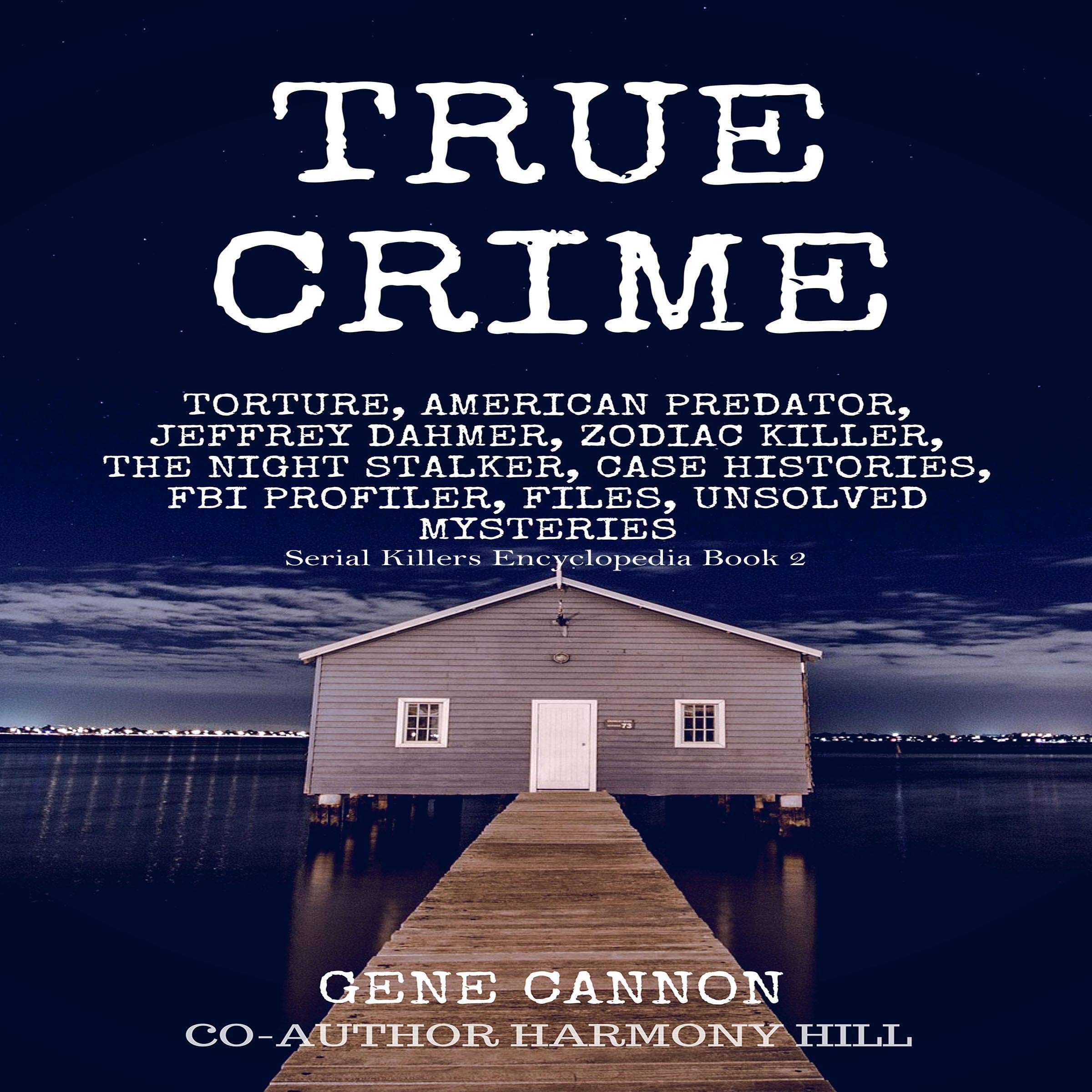 Buy True Crime Torture, American Predator, Jeffrey Dahmer, Zodiac Killer, the Night Stalker