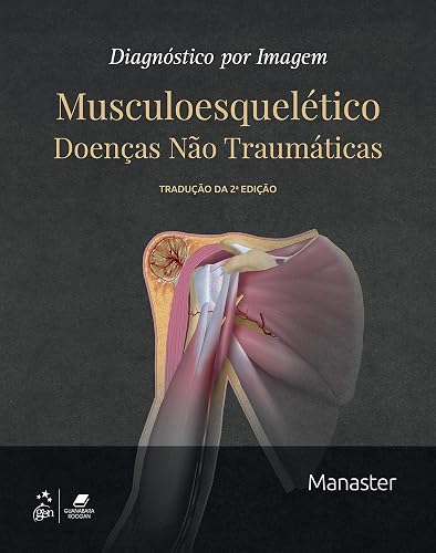 Diagnóstico por Imagem - Musculoesquelético - Doenças Não Traumáticas