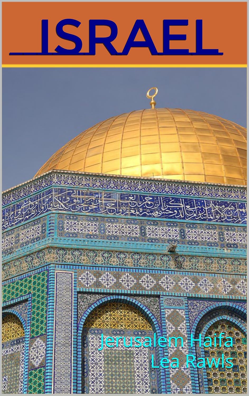 Israel: Jerusalem Haifa (Photo Book Book 31)
