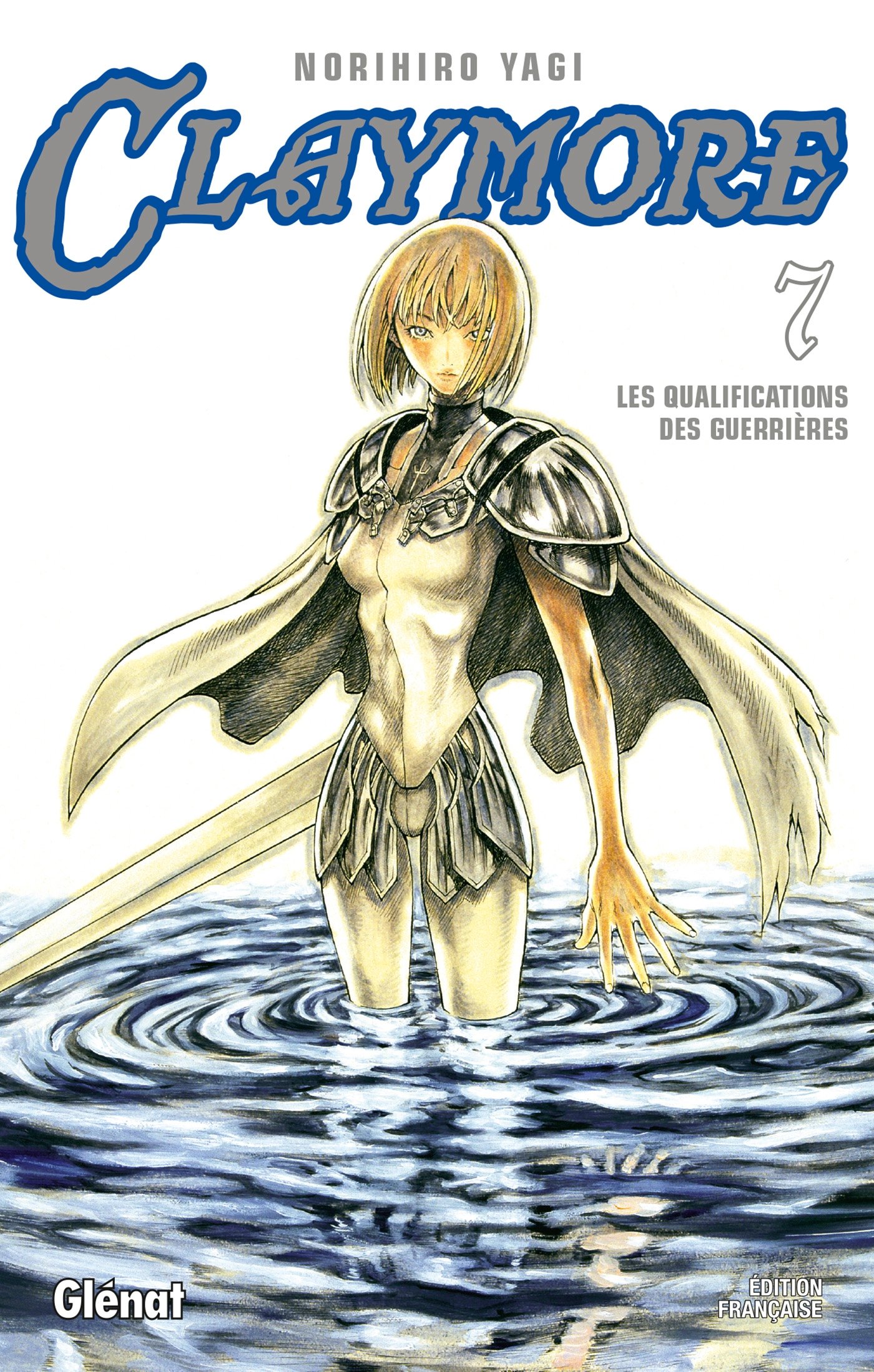 Claymore - Tome 07: Les qualifications des guerrières