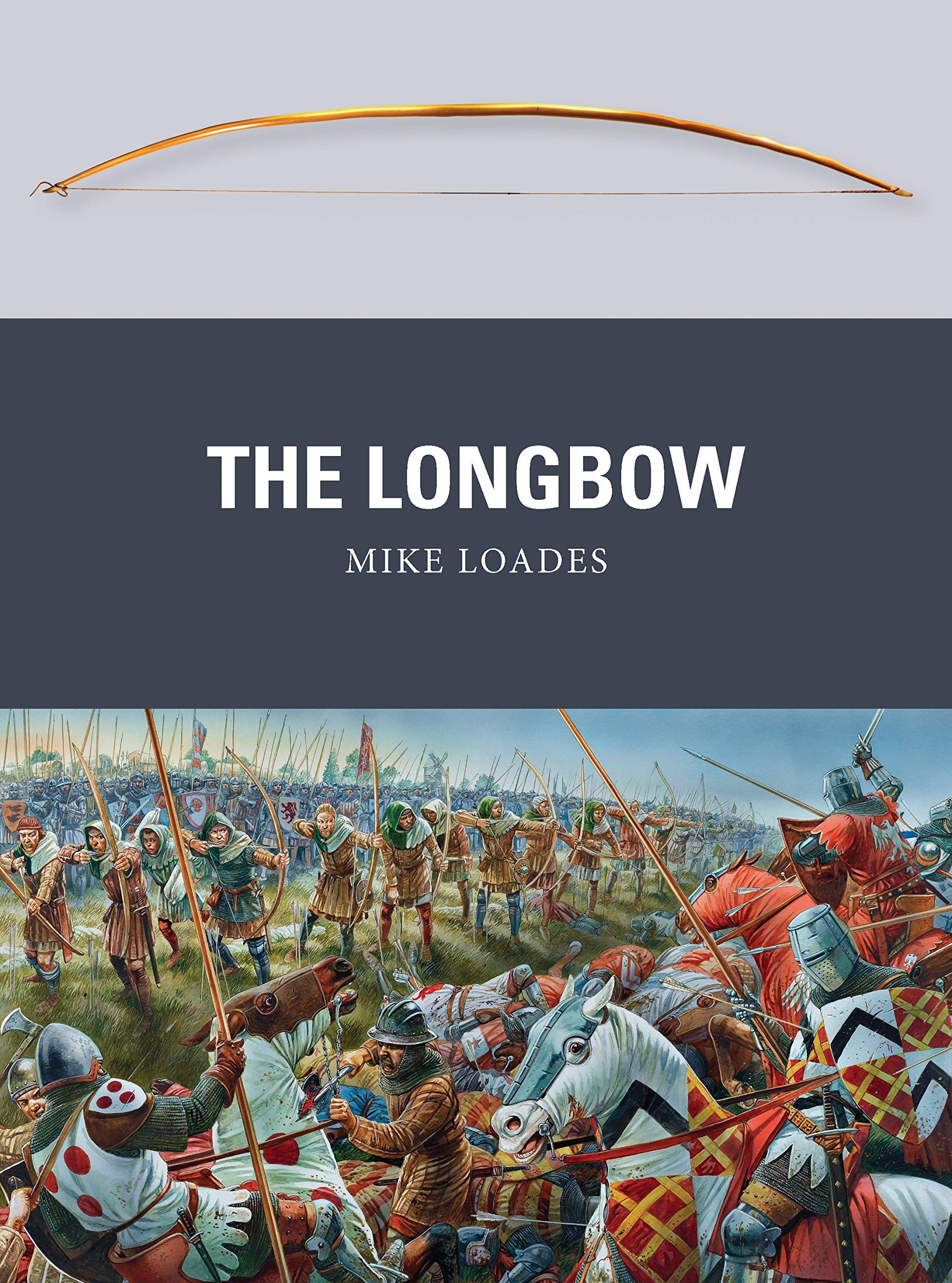 Longbow by Mike Loades (Paperback Book)