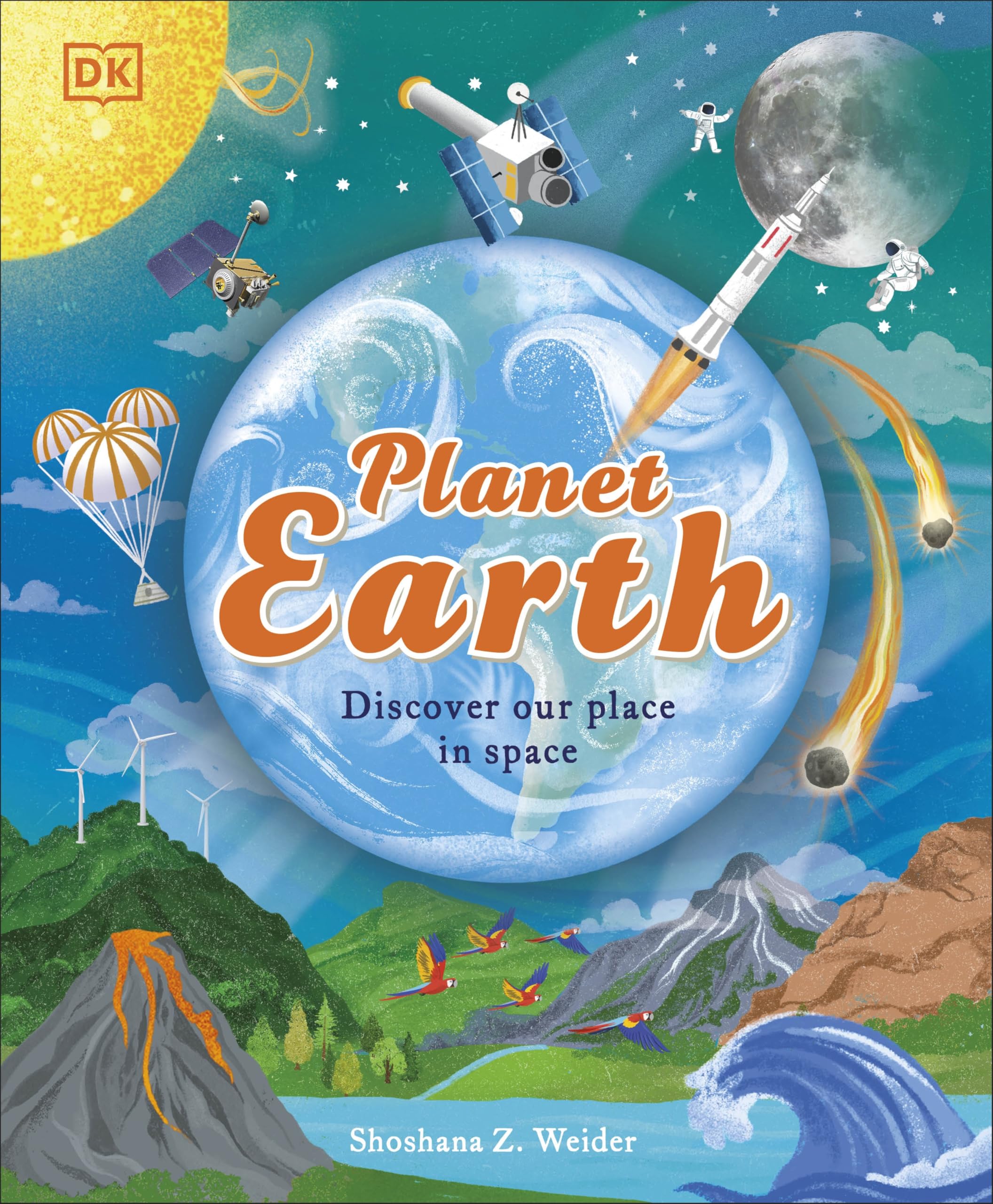 Planet Earth: Discover Our Place in Space (Space Explorers)