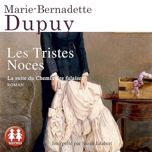 Les tristes noces: La Saga du Moulin du loup 3