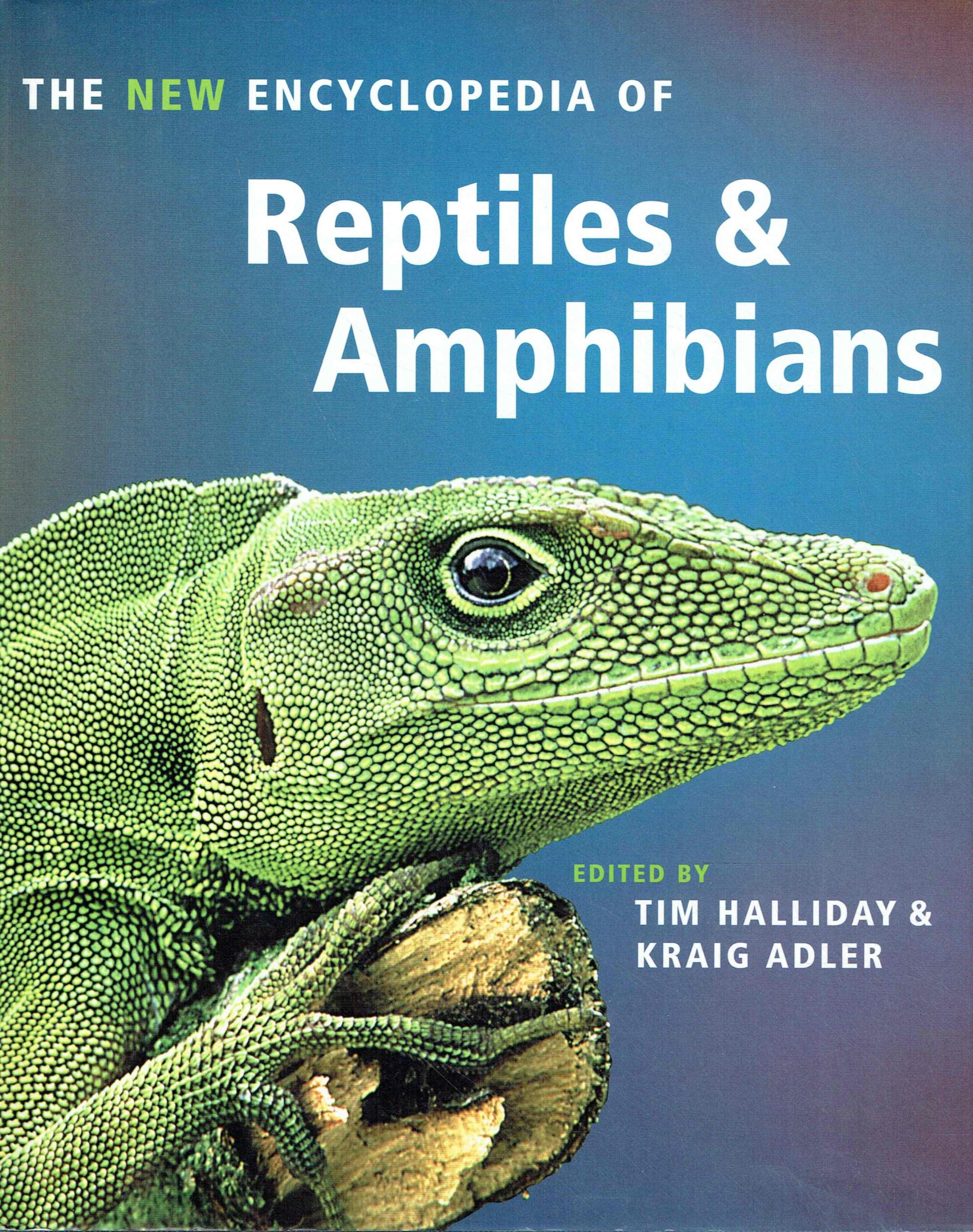 The New Encyclopedia of Reptiles and Amphibians