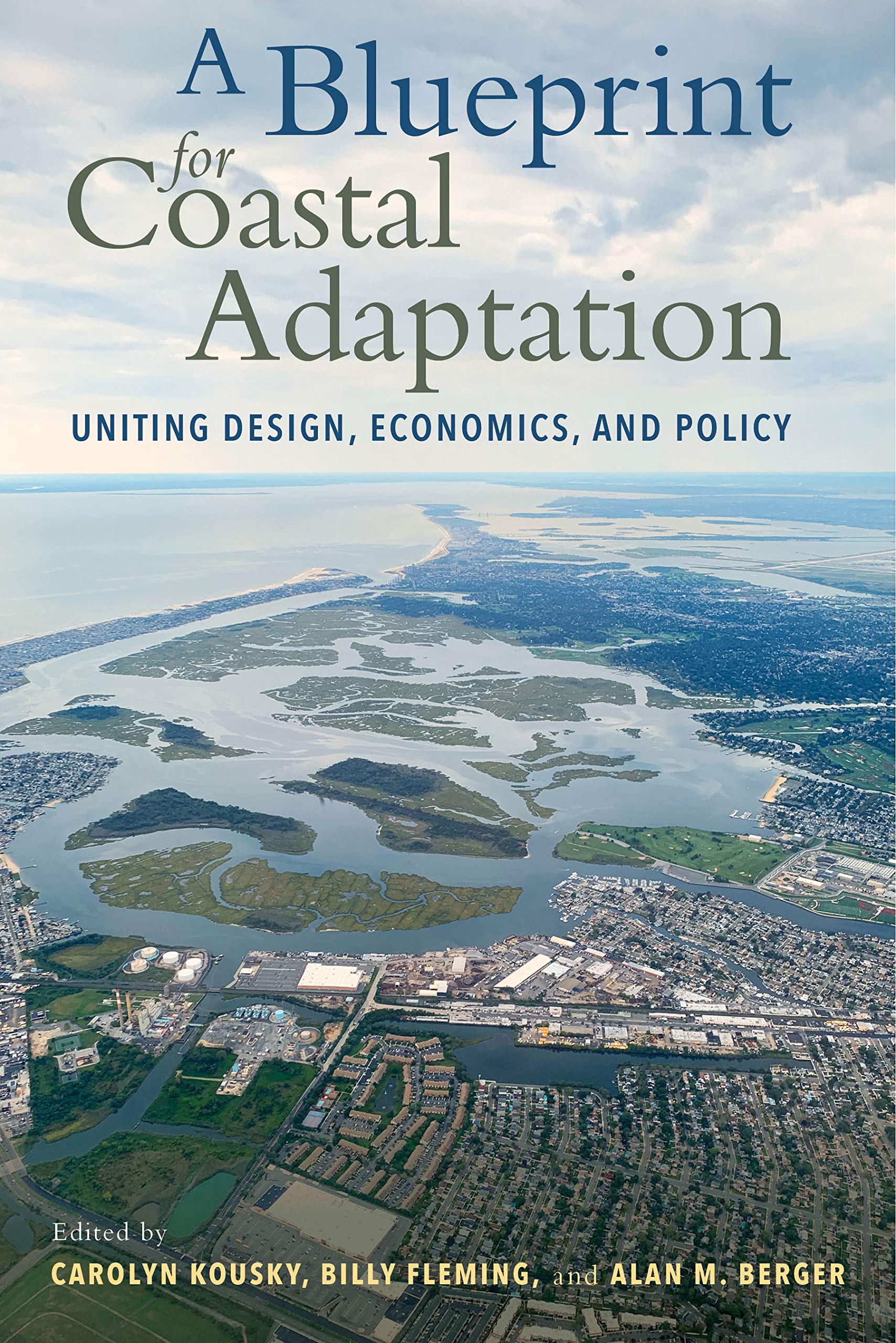 A Blueprint for Coastal Adaptation: Uniting Des. Kousky**