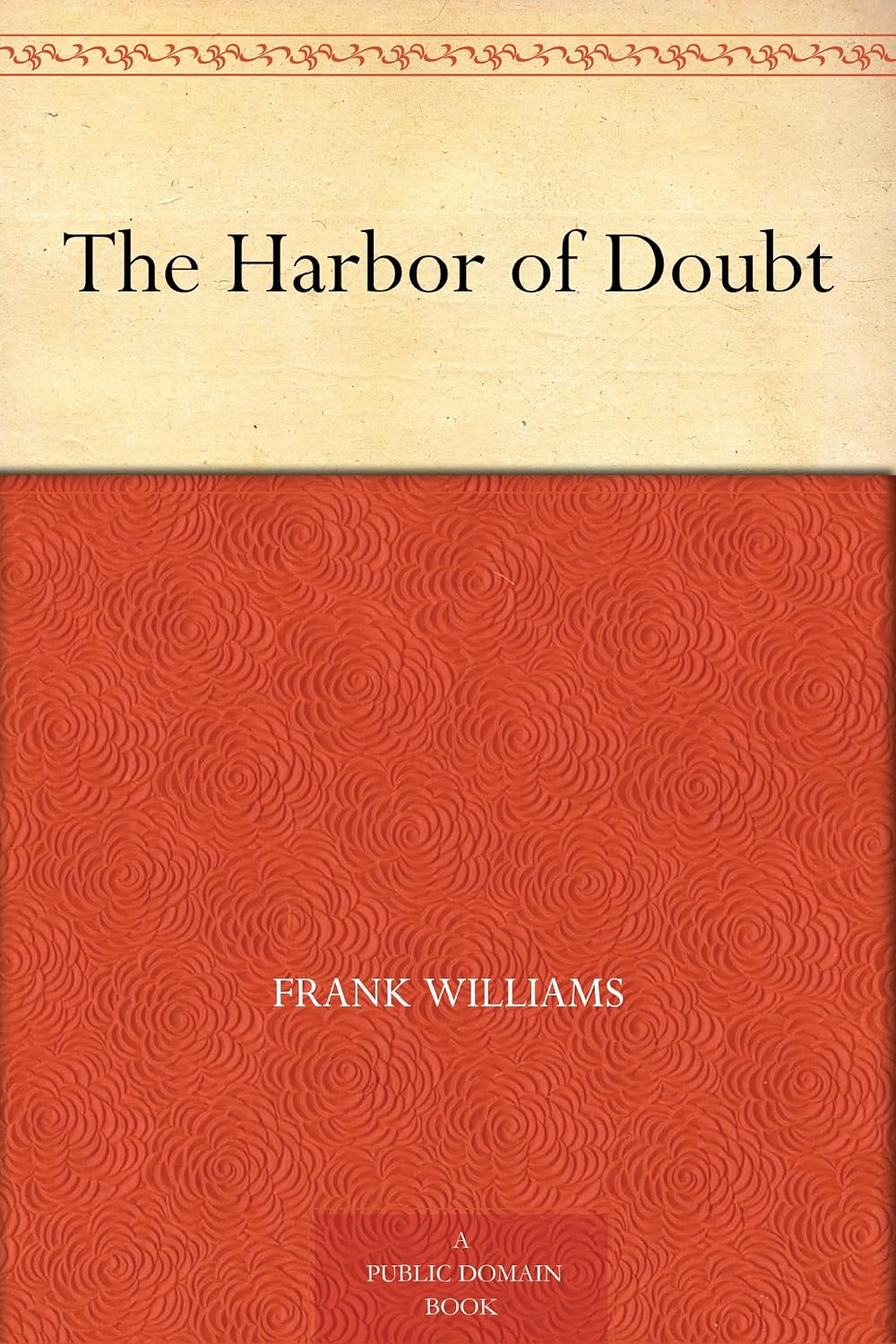 The Harbor of Doubt      Kindle Edition