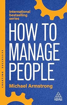 How to Manage People Fast, Effective Management Skills that Really Get Results Creating Success series