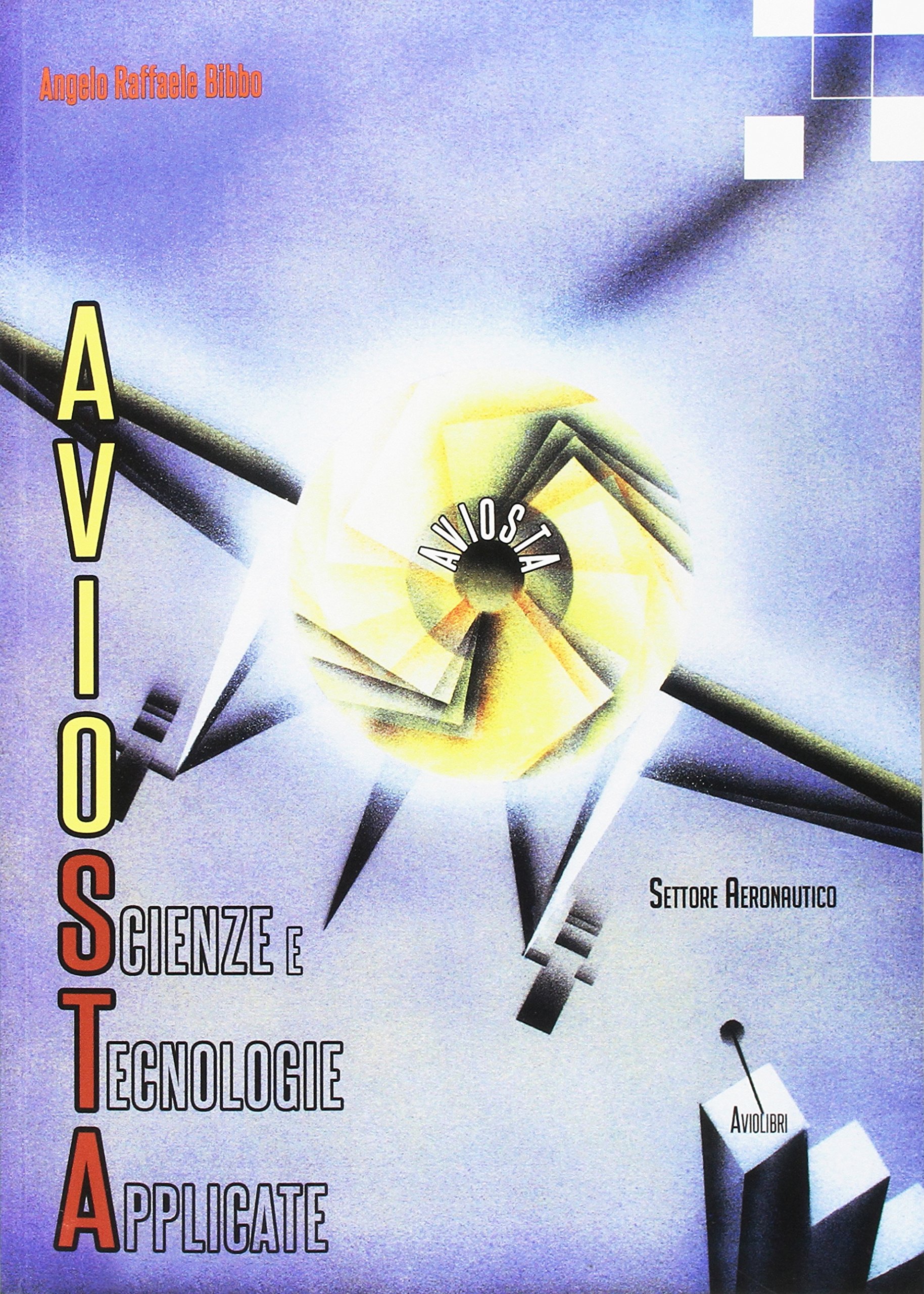 Aviosta. Scienze e tecnologie applicate