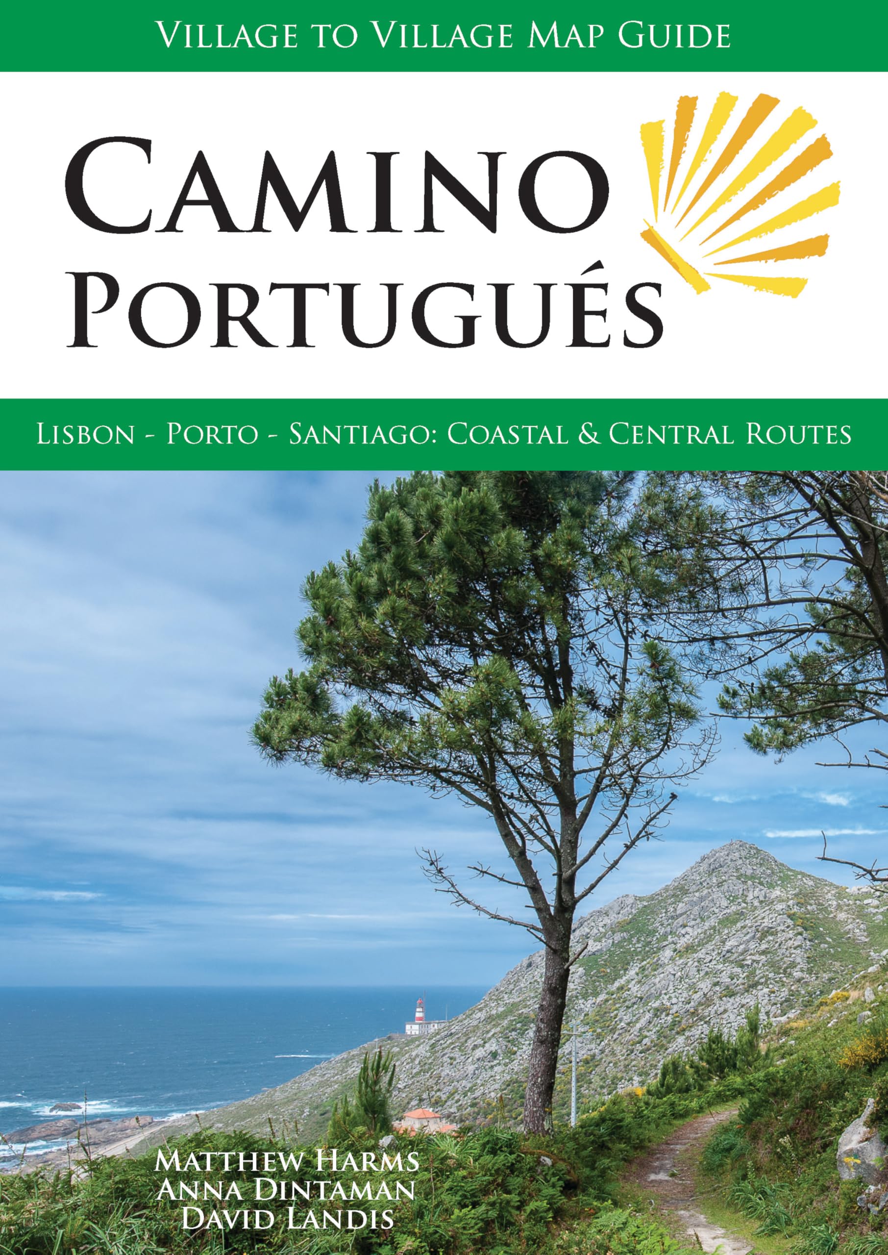 Camino Portugues Map Guide: Lisbon - Porto - Santiago : Coastal & Central Routes