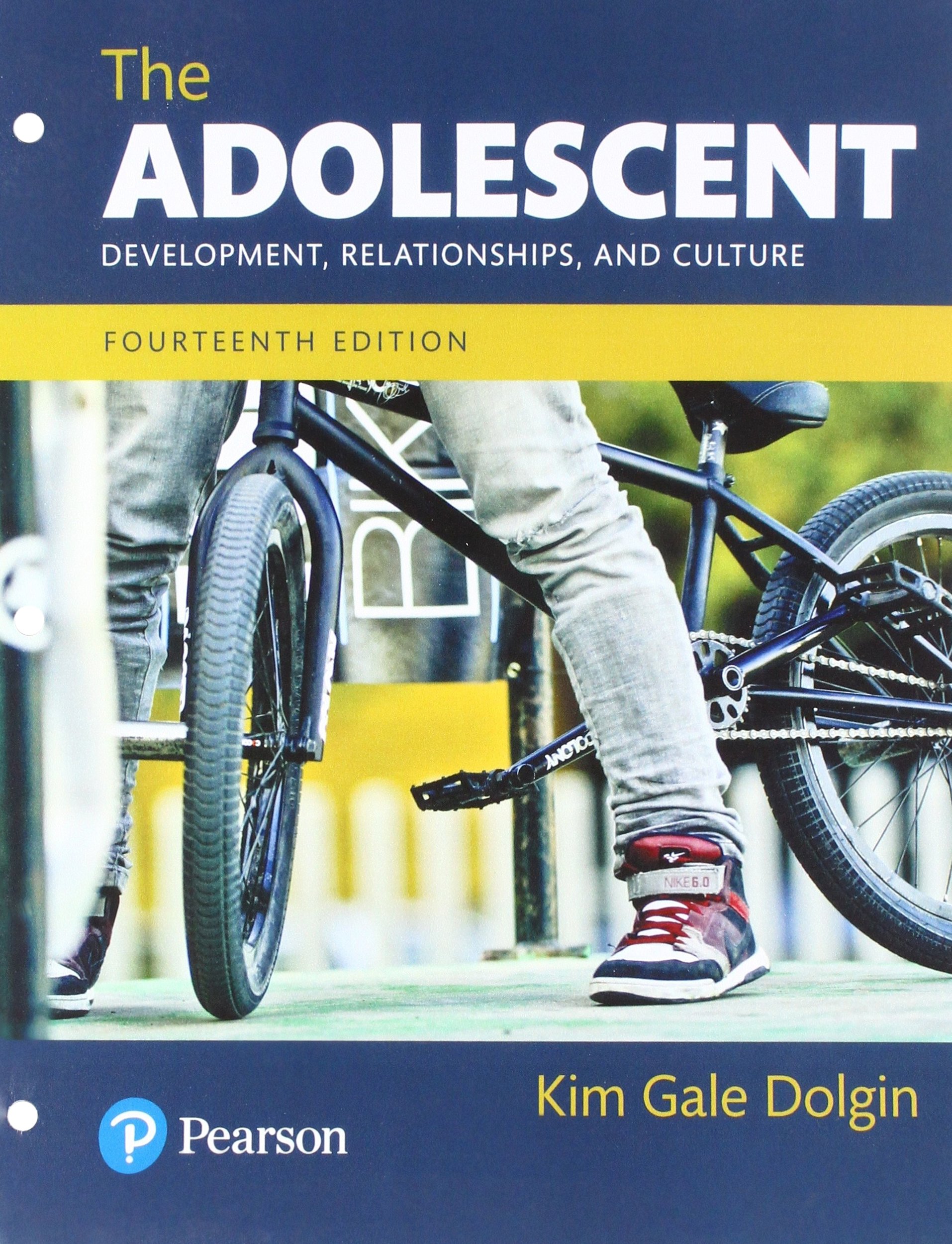 The Adolescent: Development, Relationships, and Culture
