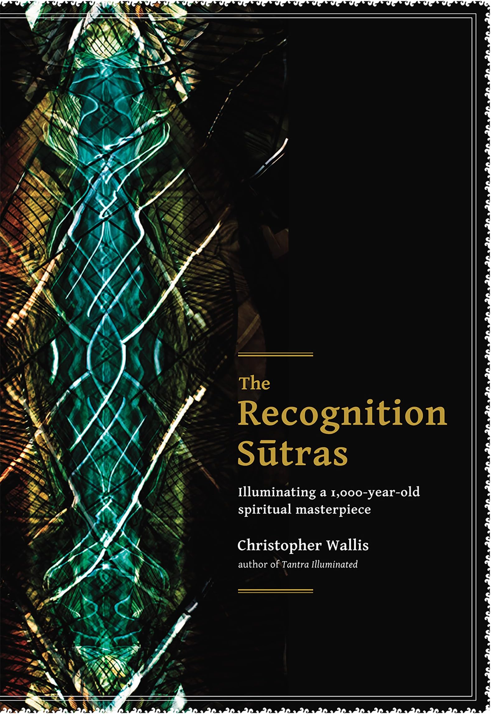 The Recognition Sutras: Illuminating a 1,000-Year-Old Spiritual Masterpiece Kindle Edition