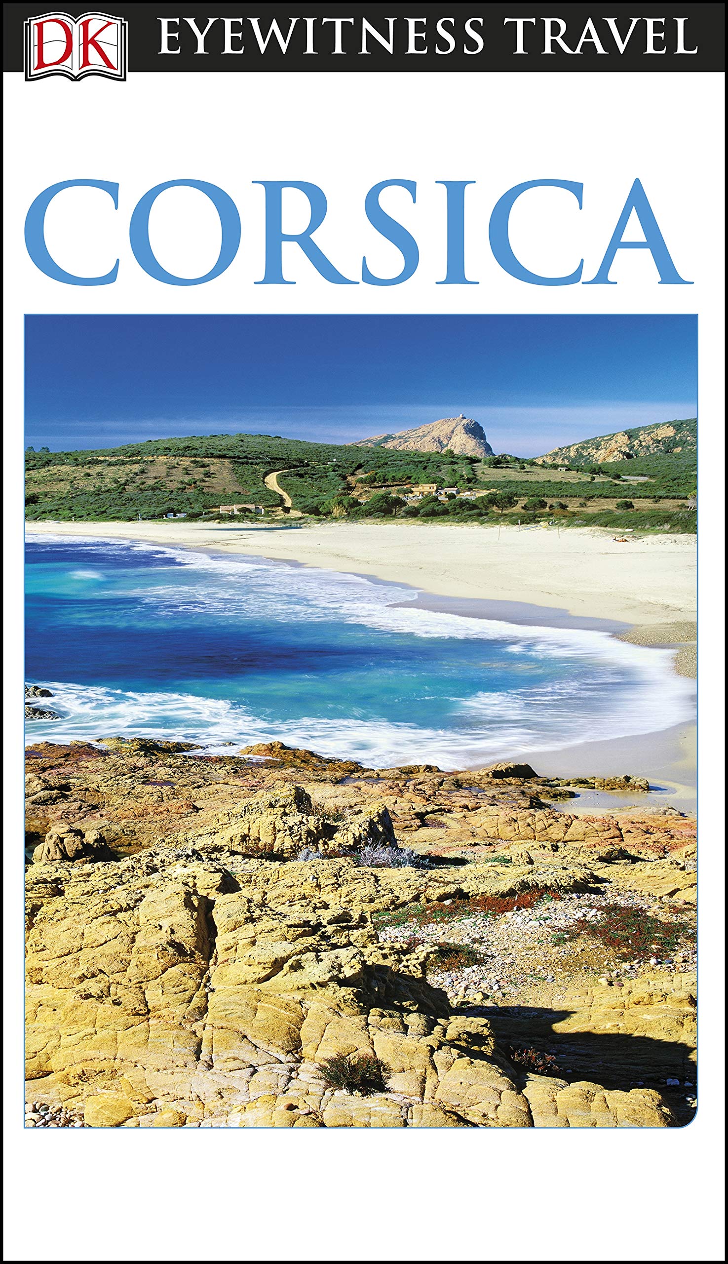 DK Eyewitness Corsica (Travel Guide)