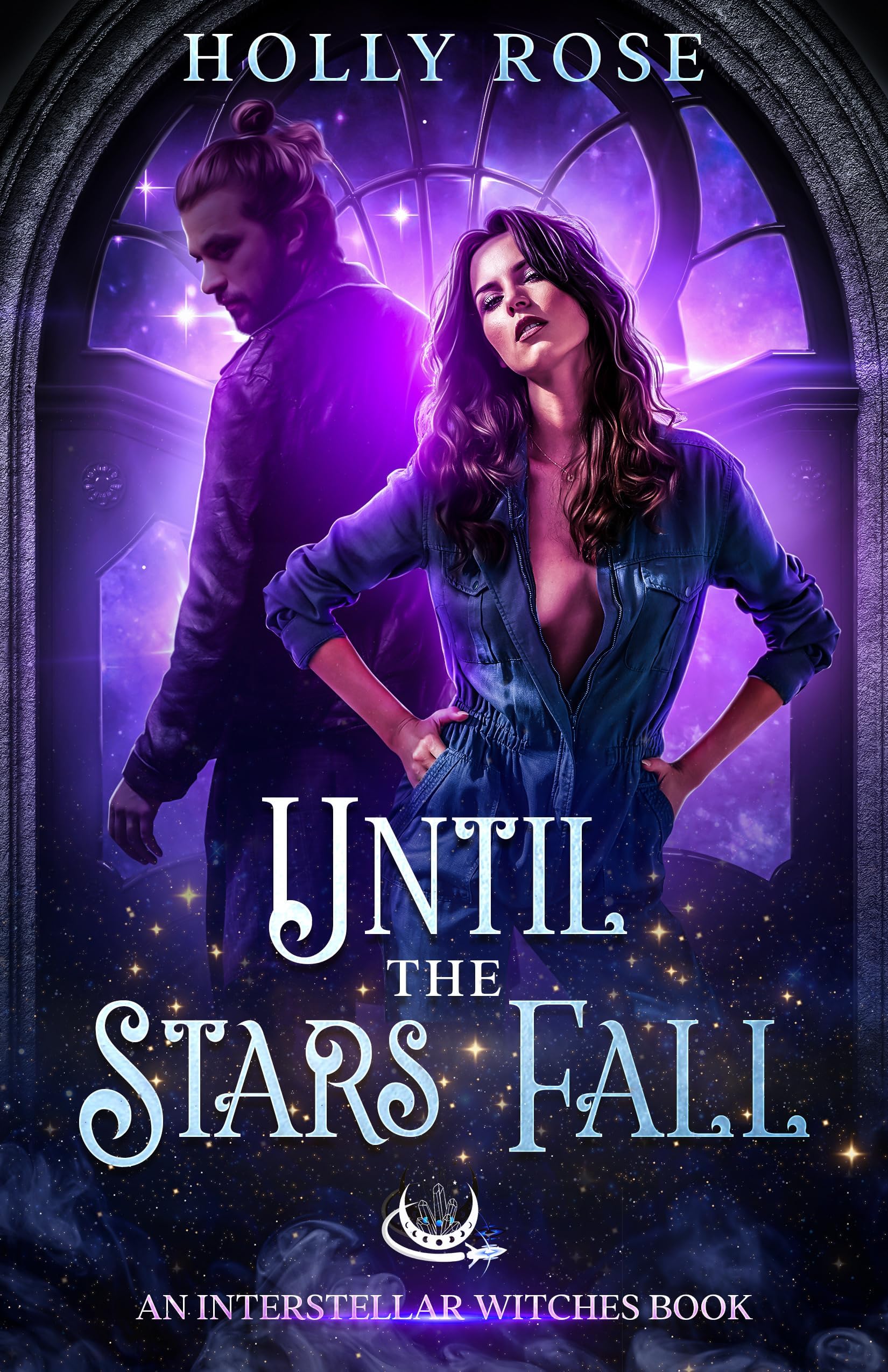 Until the Stars Fall (Interstellar Witches Book 1)