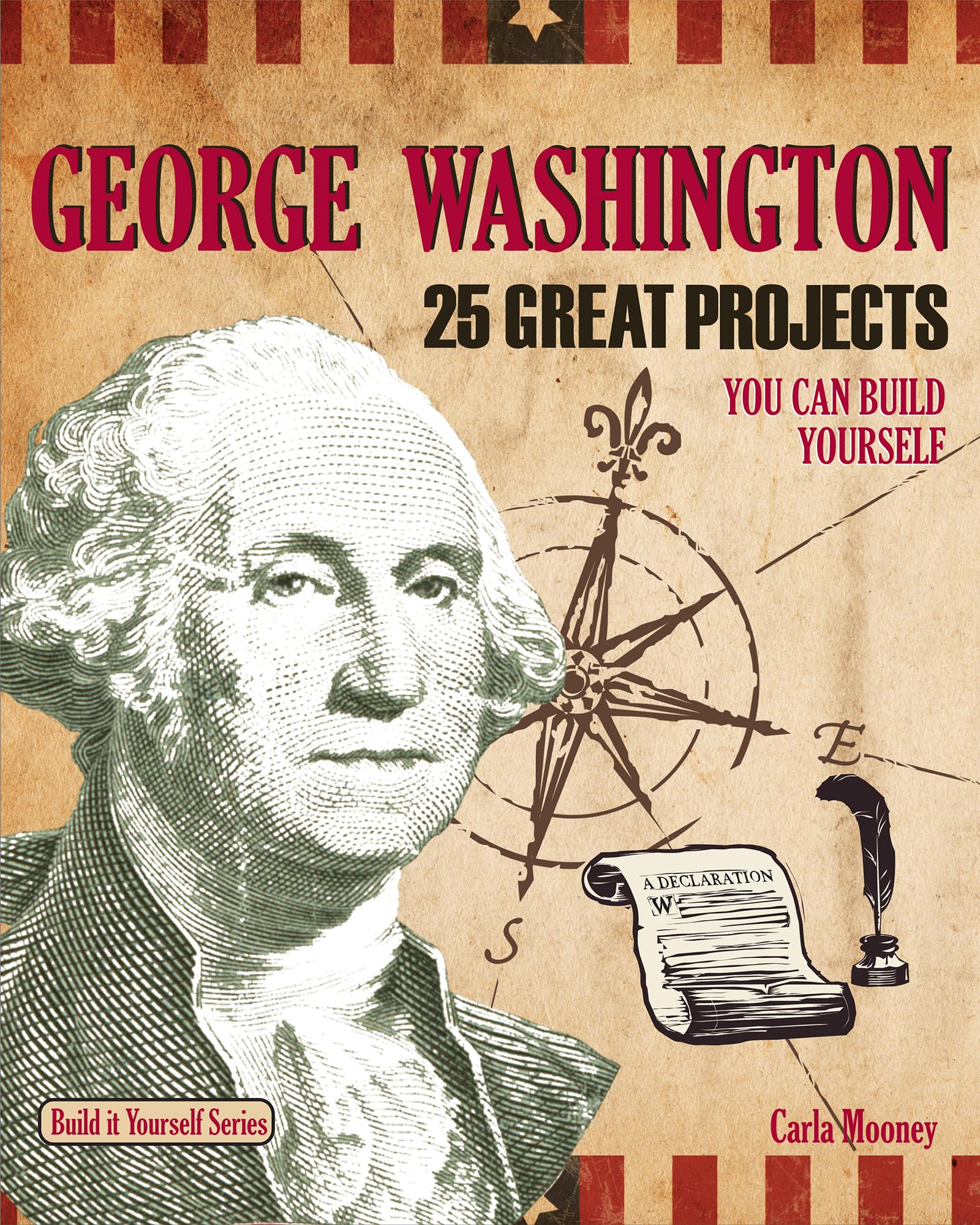 Buy George Washington: 25 Great Projects You Can Build Yourself (Build It Yourself) — BookShops.in