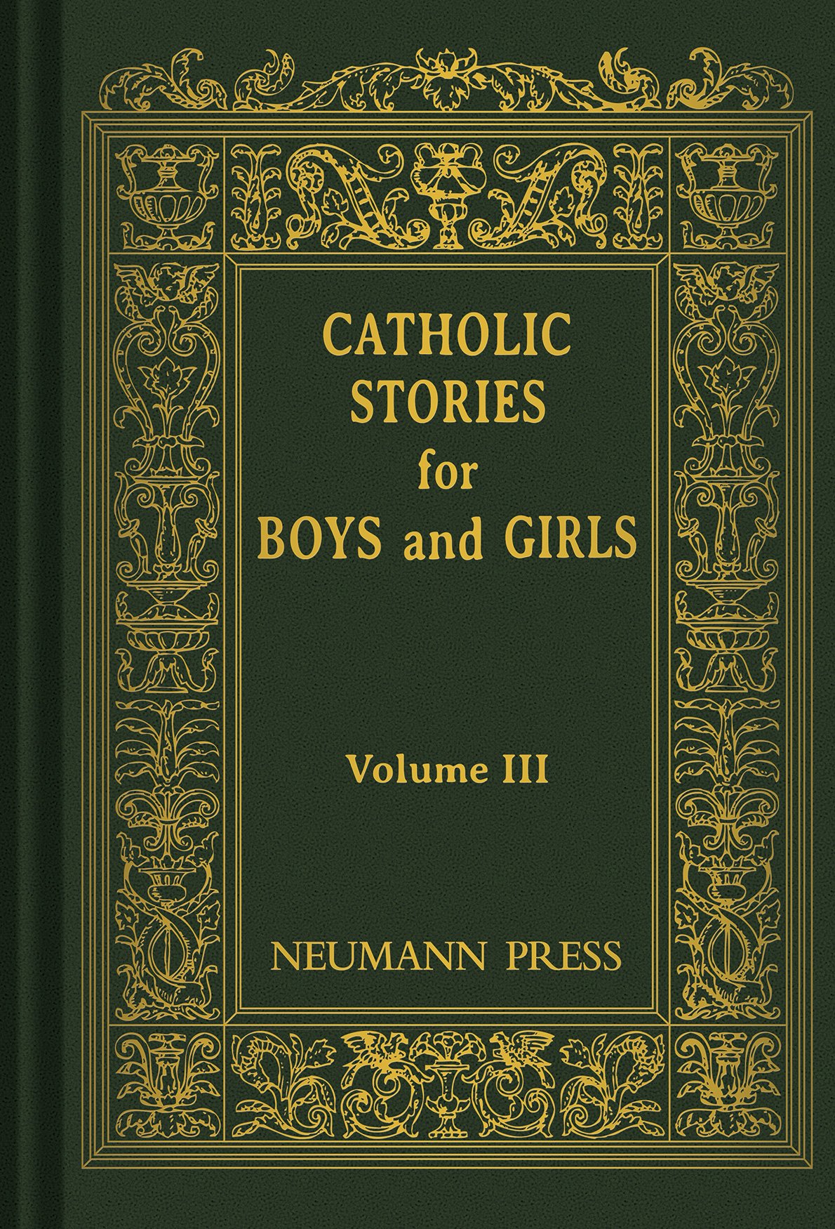 Catholic Stories for Boys and Girls, Vol. 3
