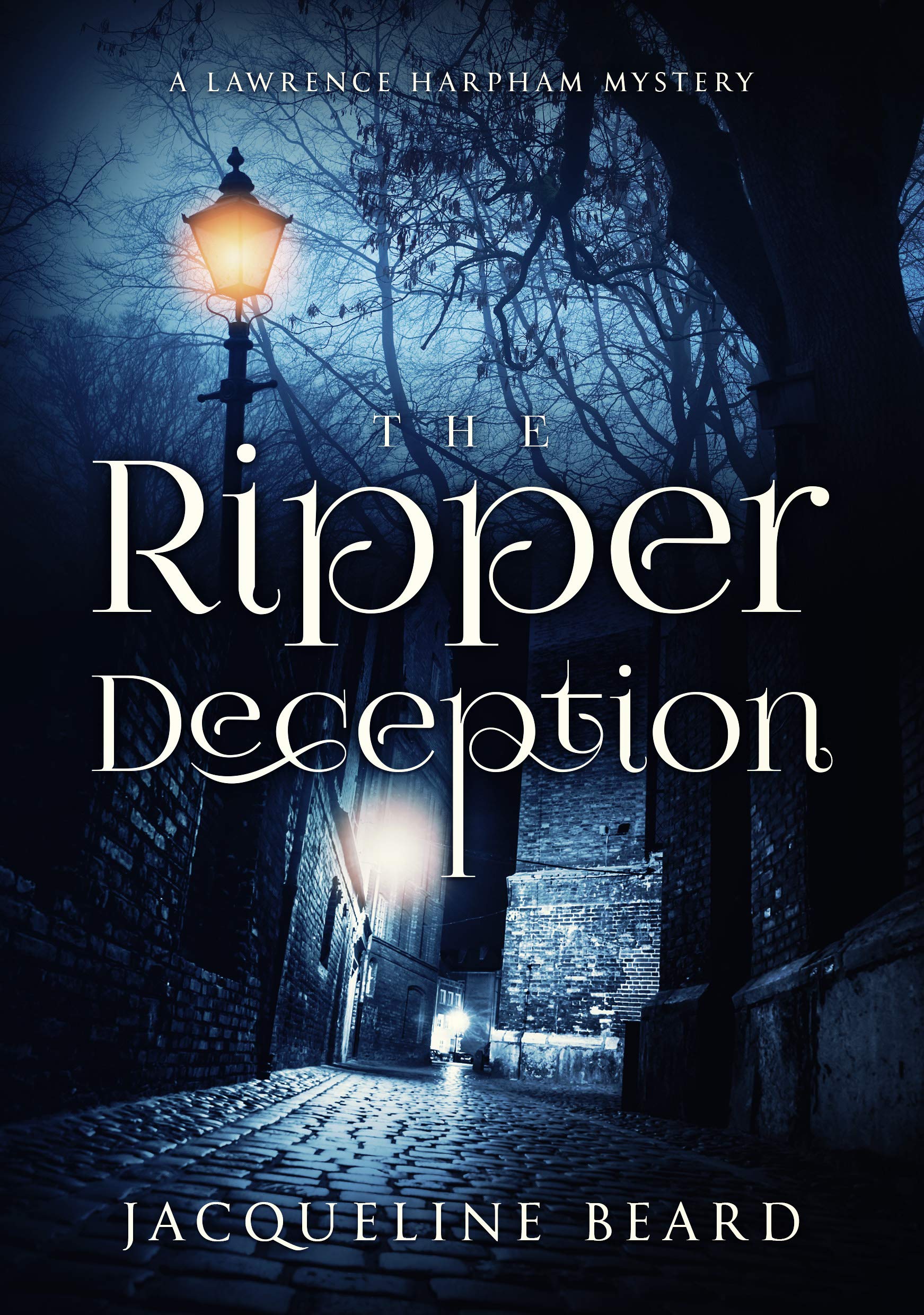 The Ripper Deception: A Lawrence Harpham Murder Mystery Book 2