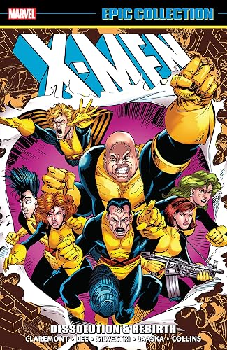 X-Men Epic Collection: Dissolution &amp; Rebirth (Uncanny X-Men (1963-2011))