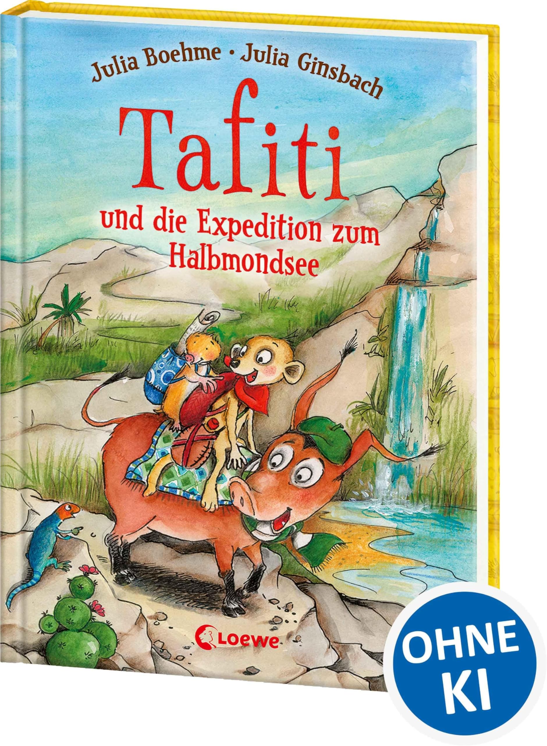 Tafiti und die Expedition zum Halbmondsee (Band 18): Komm mit nach Afrika und lerne die Welt des beliebten Erdmännchens kennen - Erstlesebuch zum Vorlesen und ersten Selberlesen ab 6 Jahren