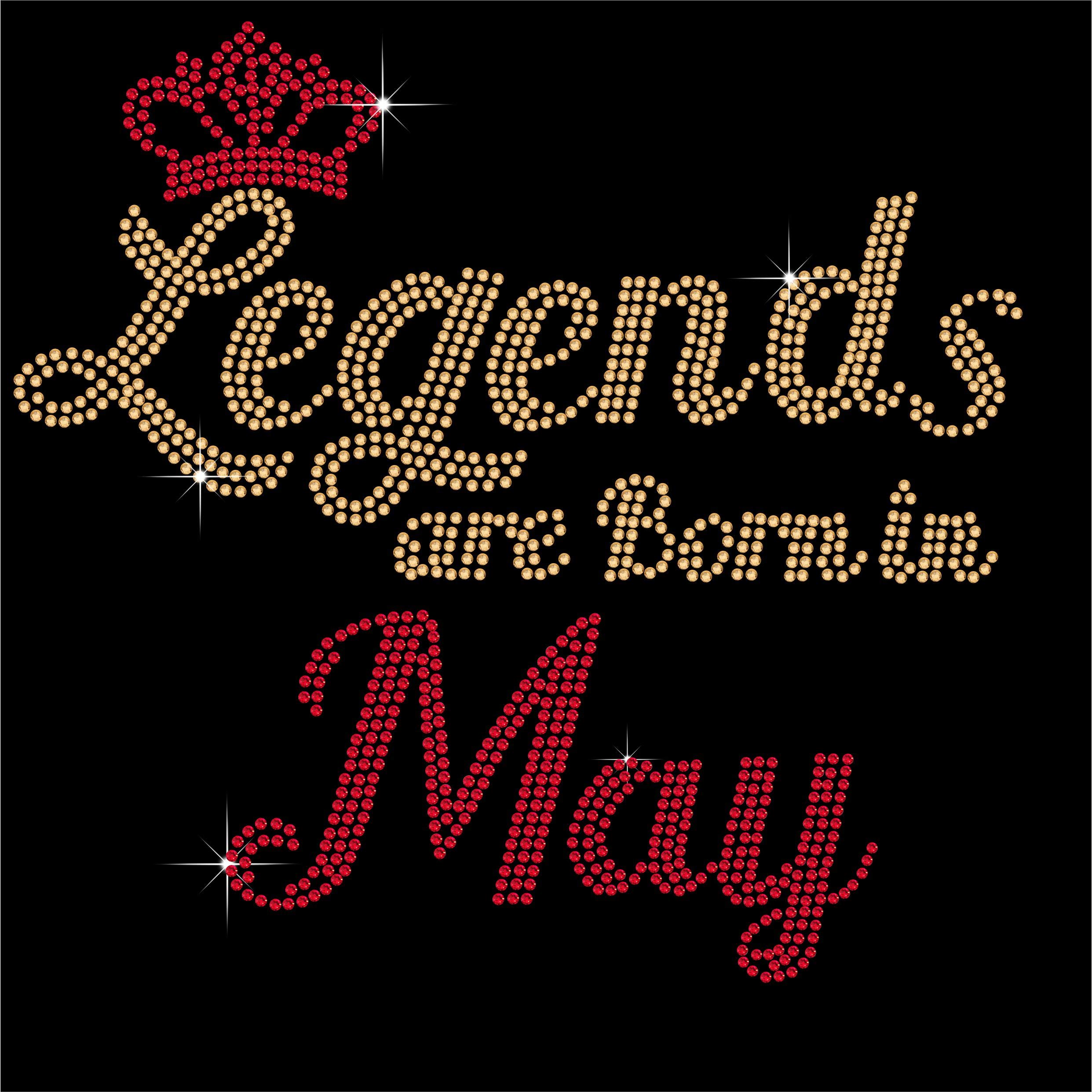 TShirt Showroom Legends are Born in - May Birthday Hotfix Rhinestone Diamante Iron on Transfer Motif Applique
