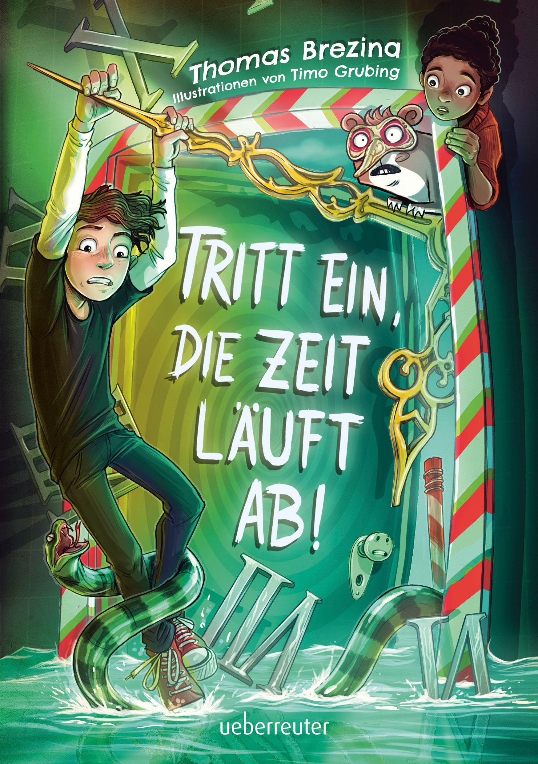 Tritt ein, die Zeit läuft ab! (Tritt ein!, Bd. 4): Ein fantastisch-rasantes, herrlich komisches Wende-Abenteuer für Mutige!
