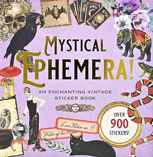 Mystical Ephemera!: An Enchanting Vintage Sticker Book