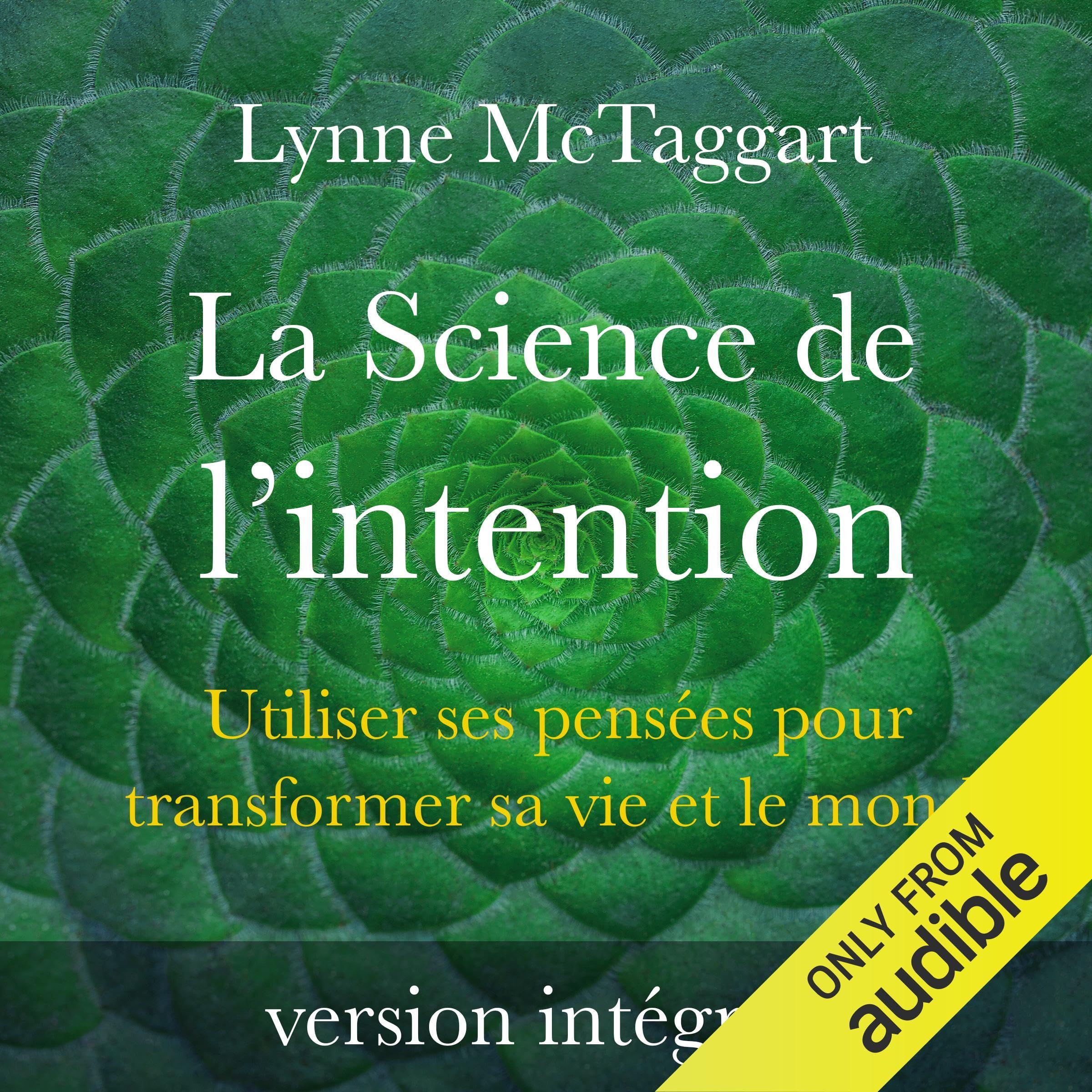 La Science de l'intention [The Science of Intention]