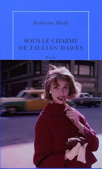 Sous le Charme de Lillian Dawes