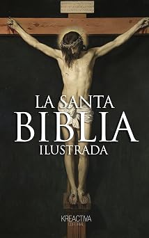 La Biblia Catolica La Santa Biblia ilustrada Spanish Edition