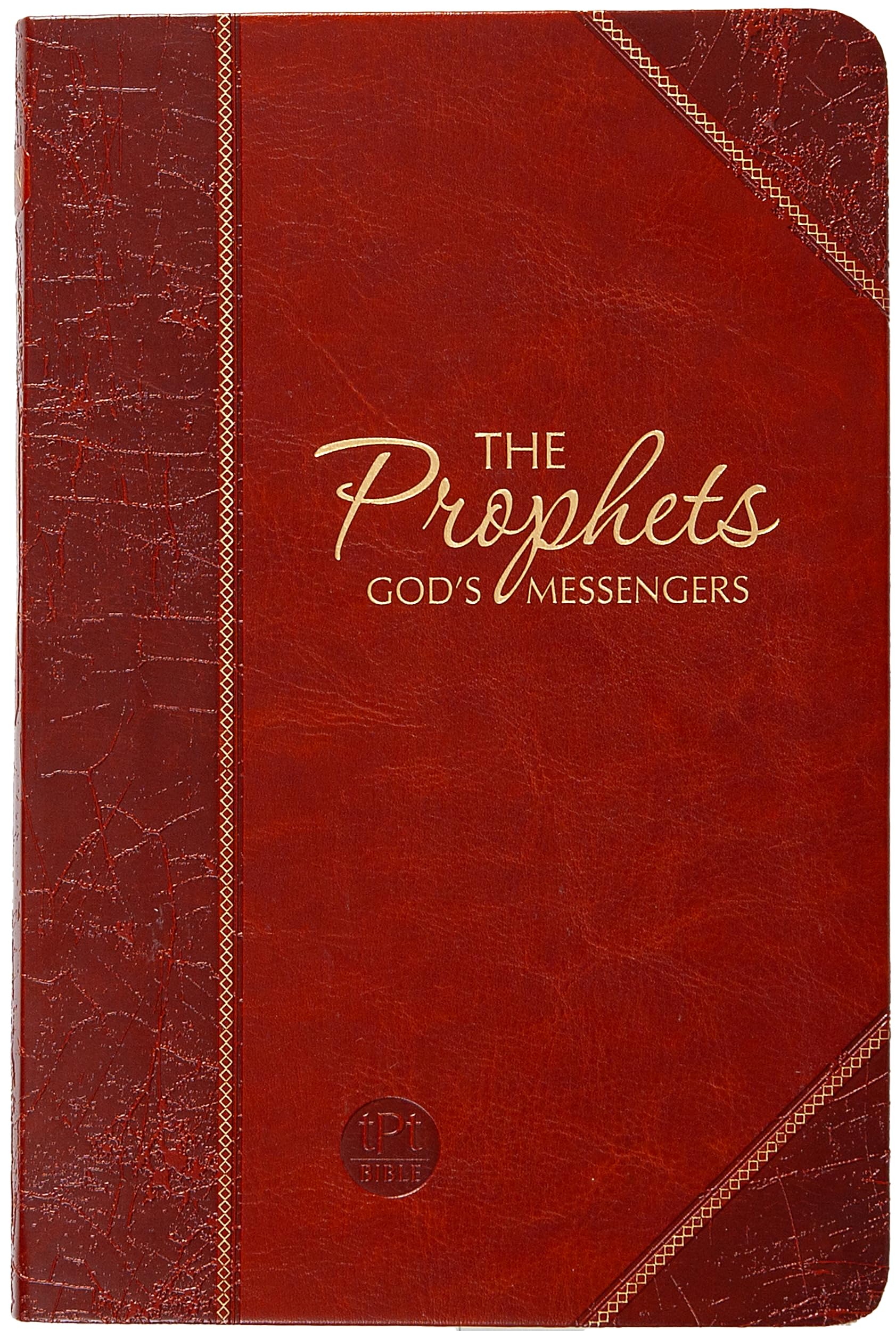The Books of the Prophets: God's Messengers (the Passion Translation) Brown