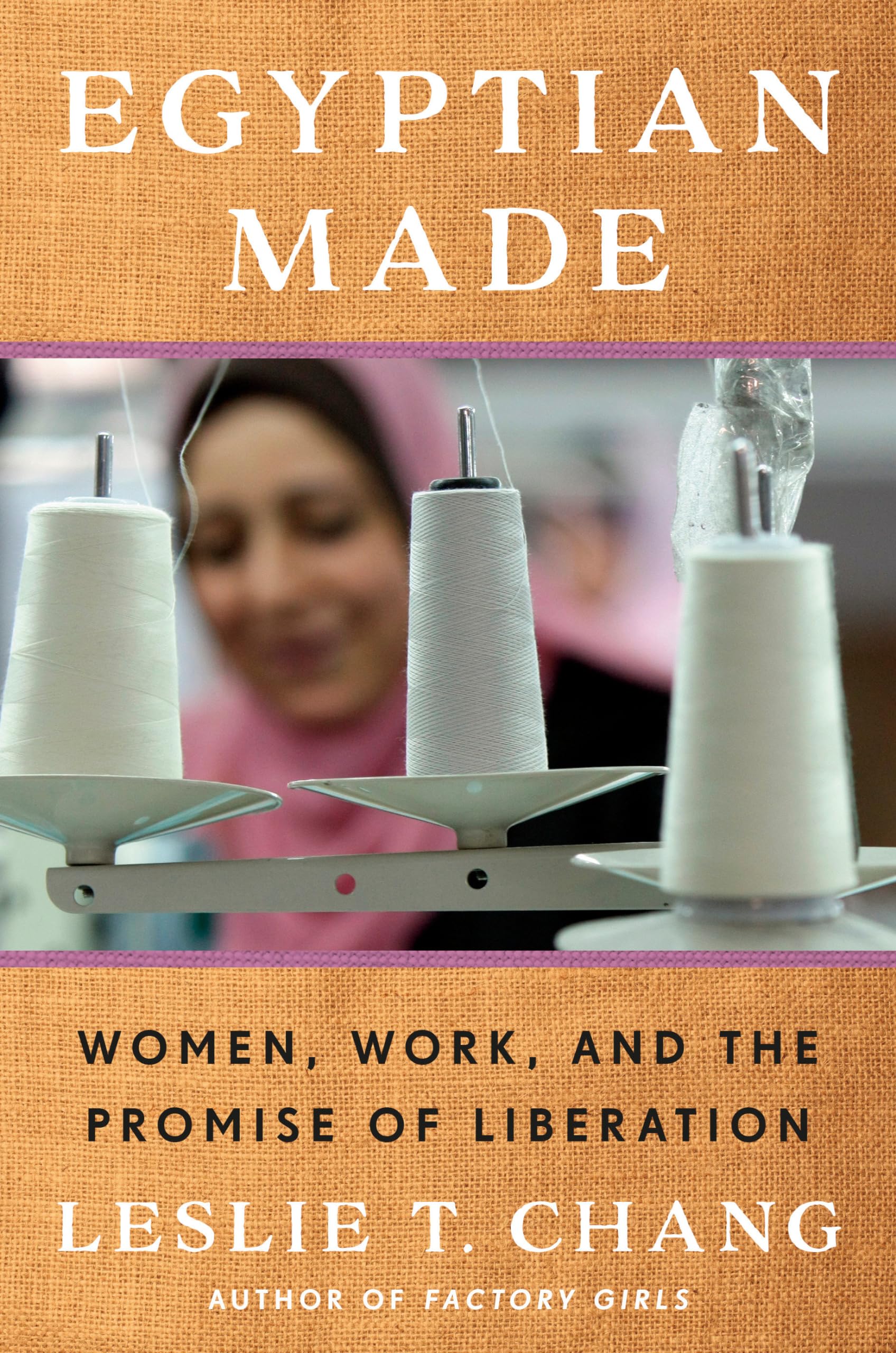 Buy Egyptian Made: Women, Work, and the Promise of Liberation — BookShops.in