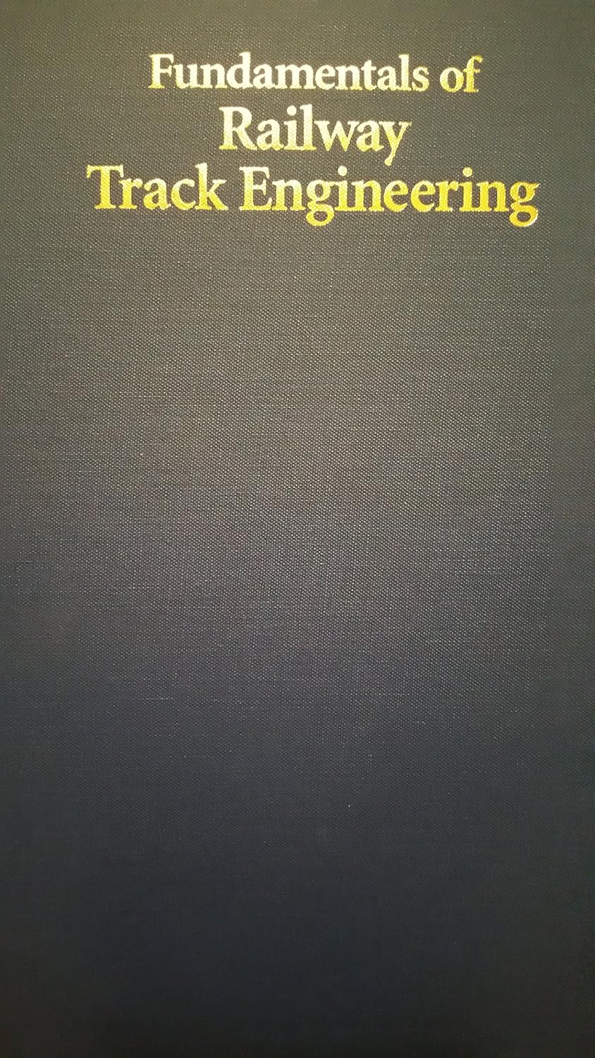 Fundamentals Of Railway Track Engineering Kerr, Arnold D