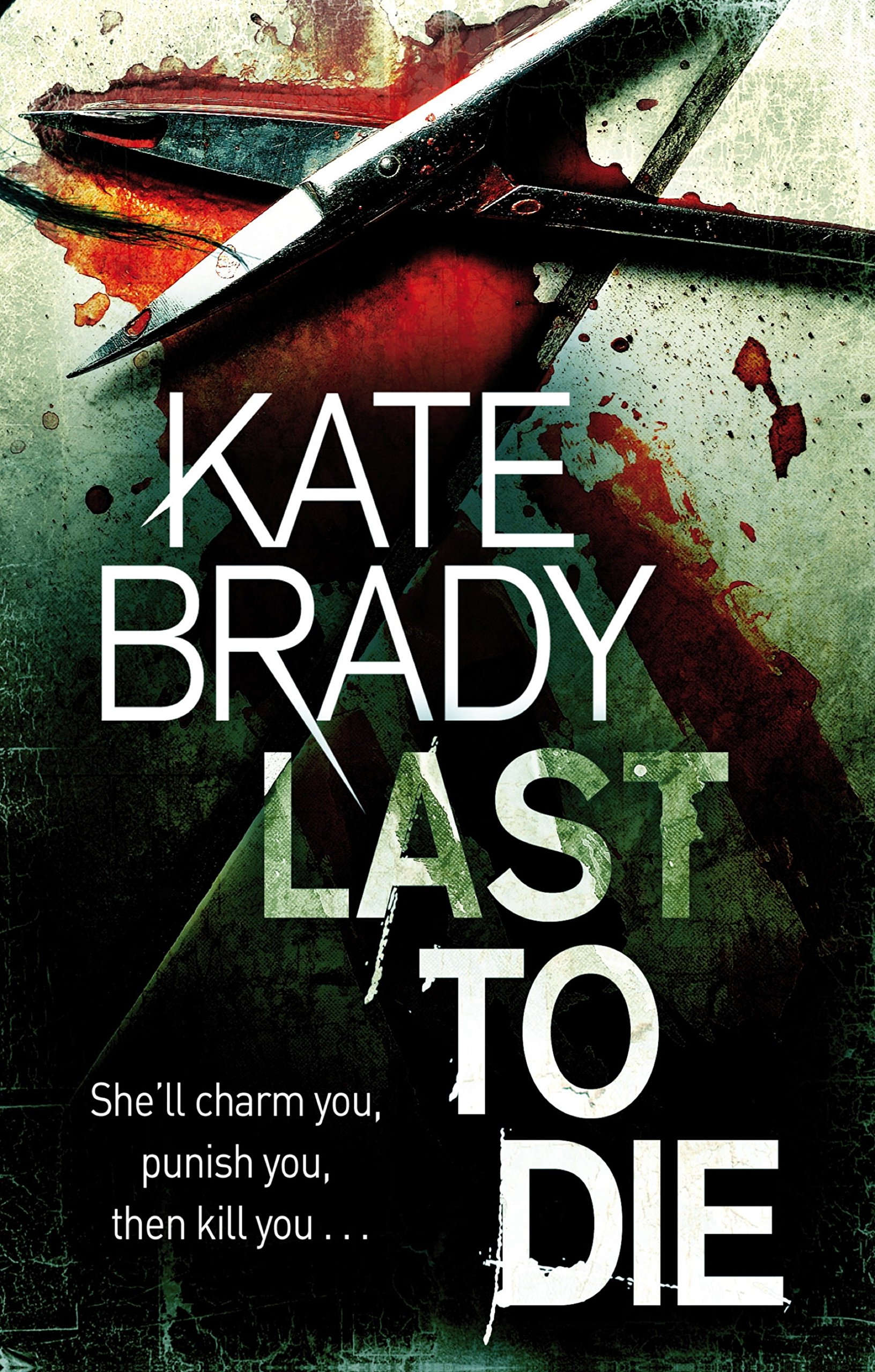 Last To Die: Number 2 in series (Sheridan)
