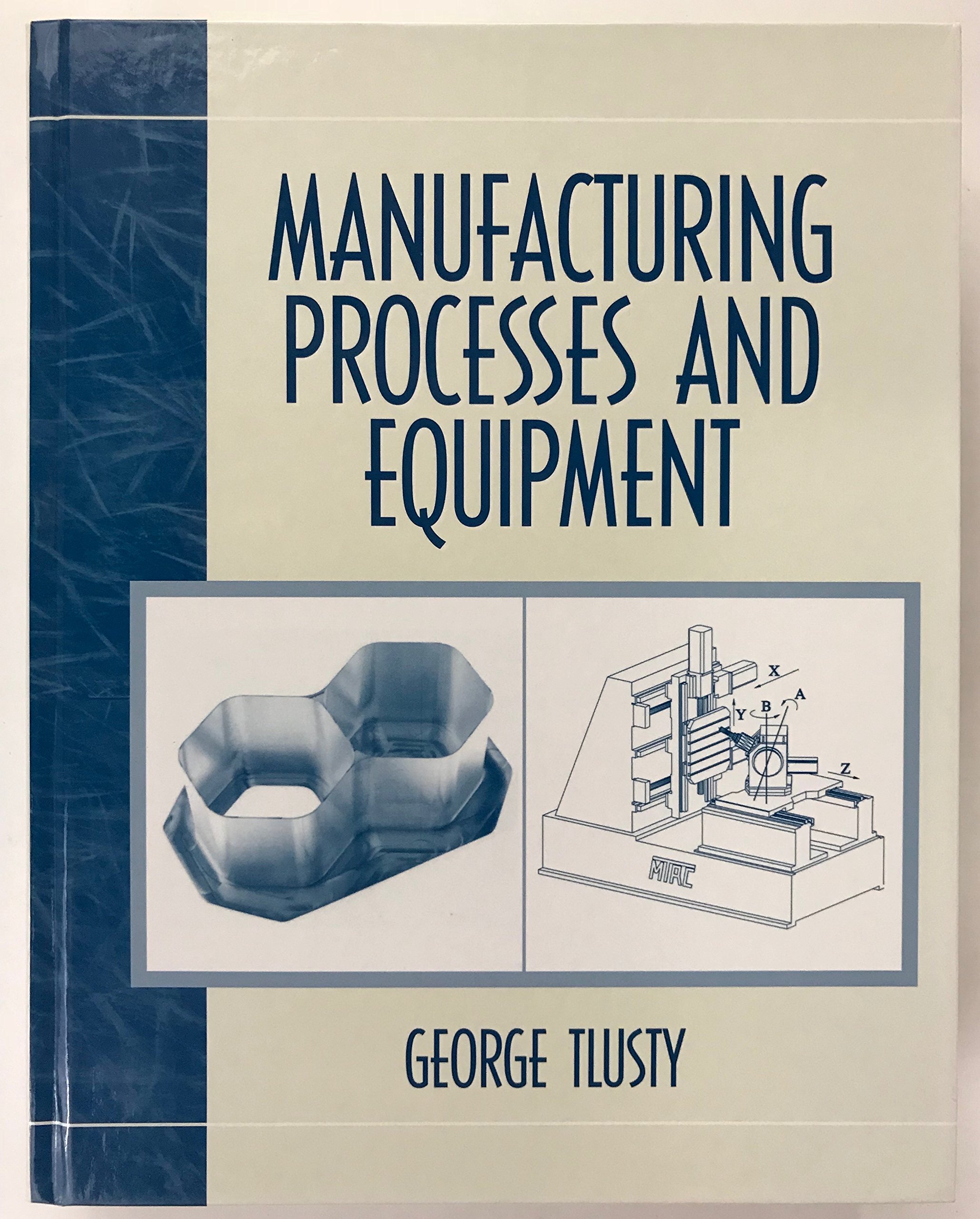 Manufacturing Process and Equipment