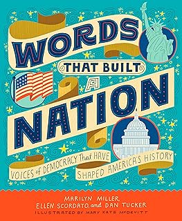 Words That Built a Nation: Voices of Democracy That Have Shaped America’s History