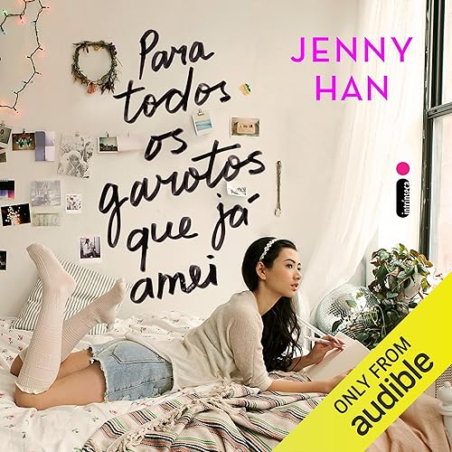 Para todos os garotos que já amei