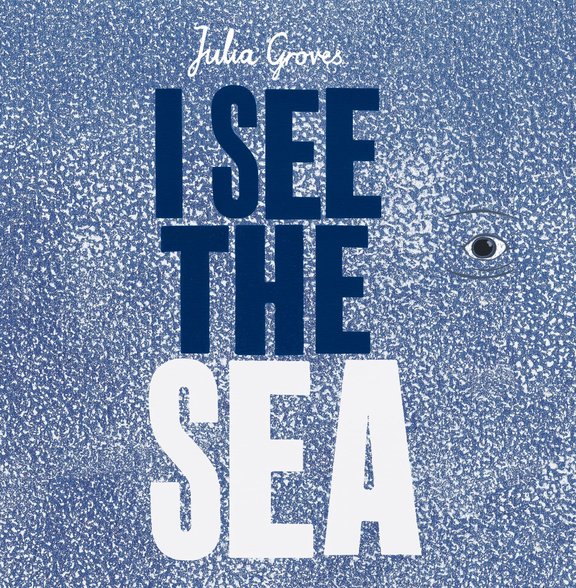 I See the Sea by Julia Groves (Paperback Book)
