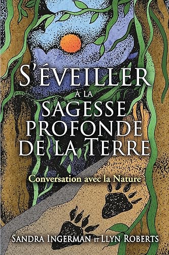 S'éveiller à la sagesse profonde de la terre - Conversation