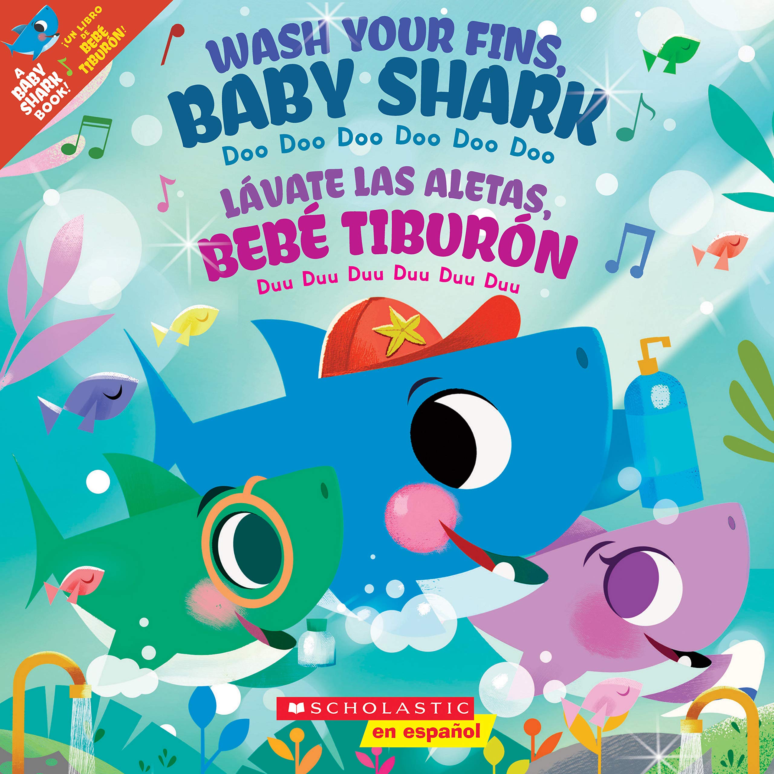 Wash Your Fins, Baby Shark / Lavate las aletas, Bebe Tiburon (Scholastic Bilingual) (Spanish and English Edition)