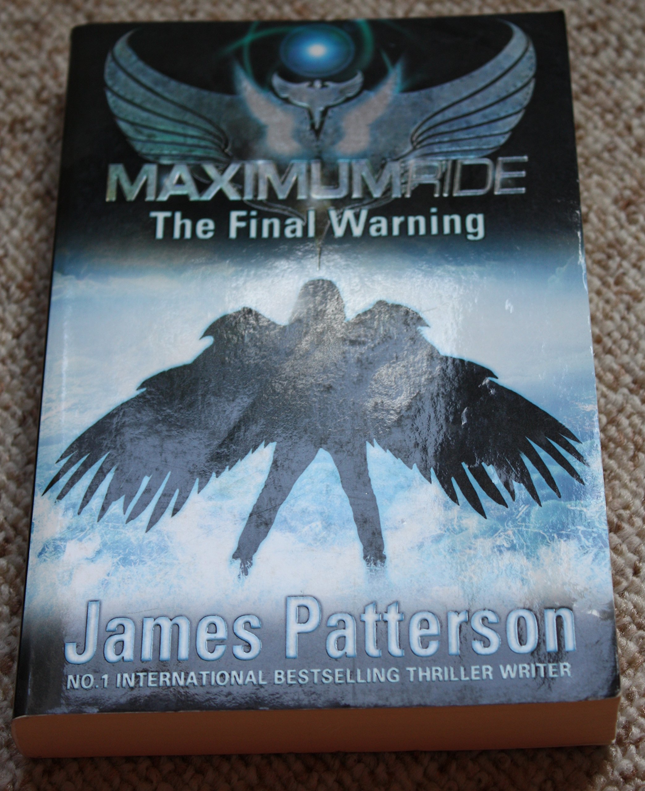 Maximum Ride: The Final Warning